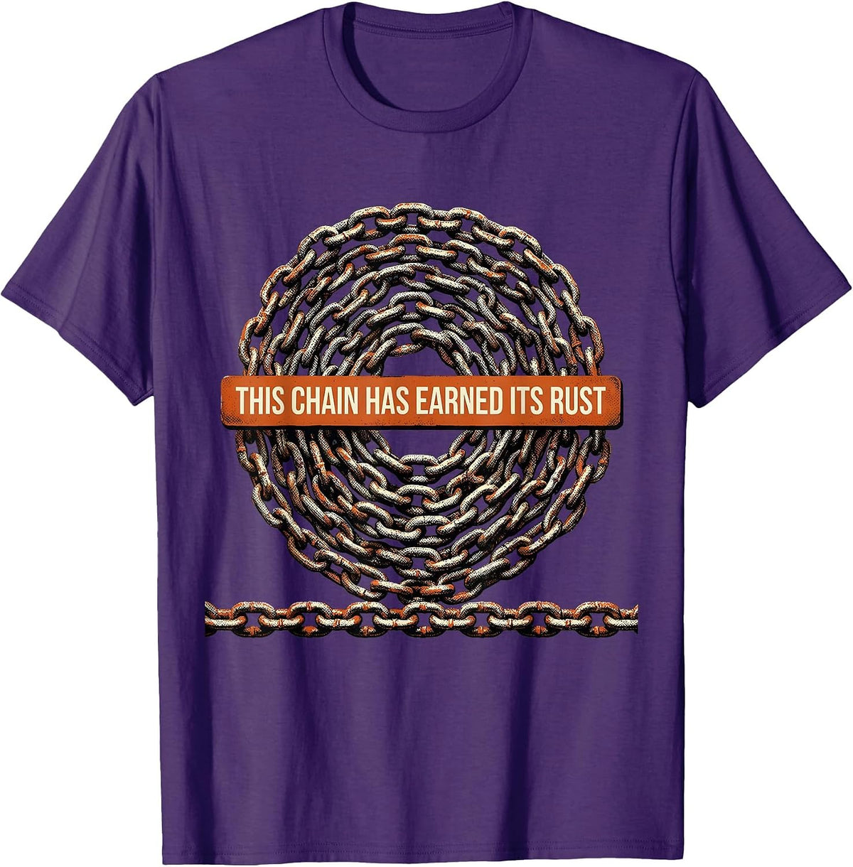 This Chain Has Earned Its Rust Funny Trucker Diesel Driver T-Shirt - Purple
