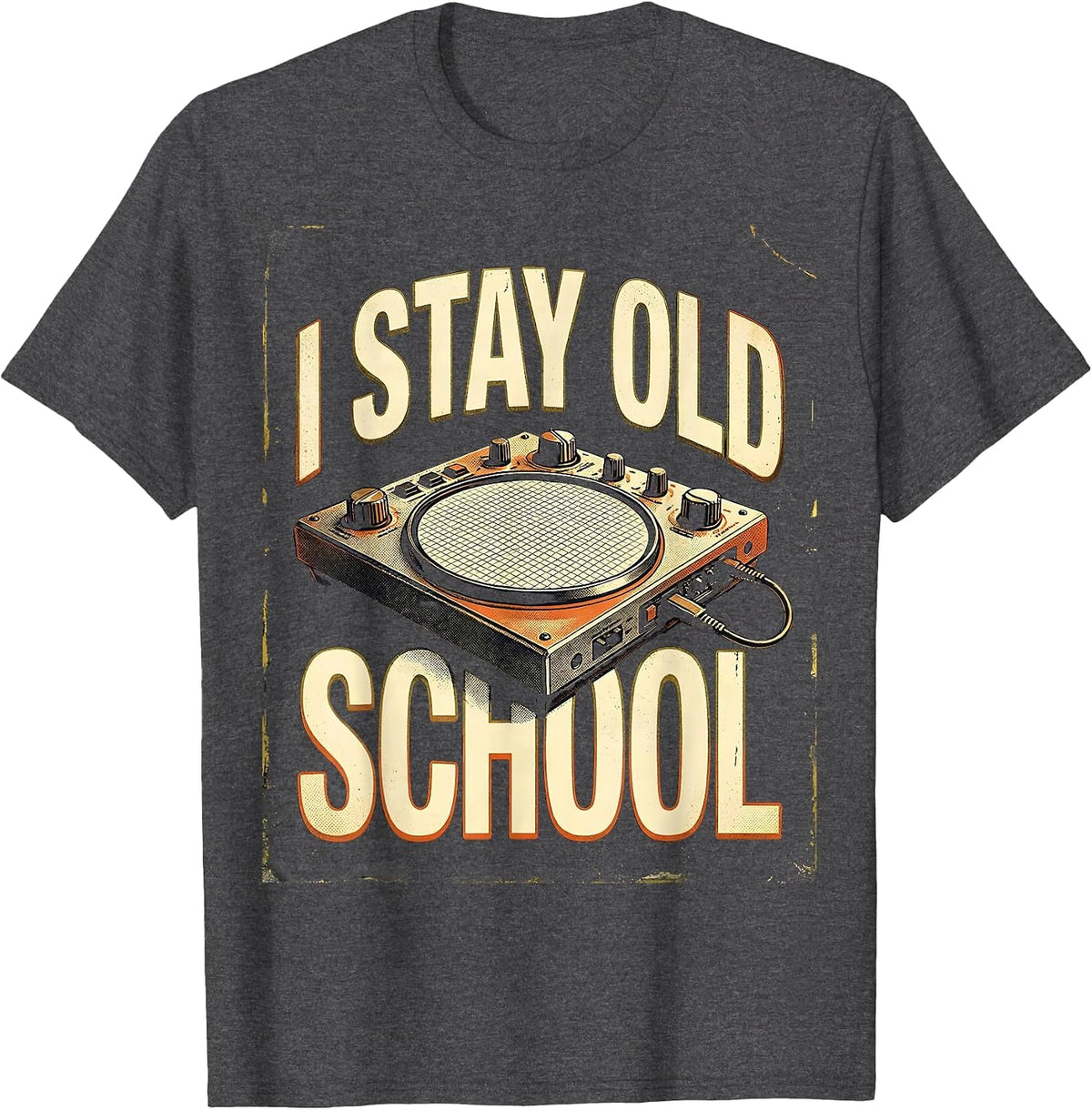 I Stay Old School Nostalgic Hip Hop 80s 90s Music T-Shirt - Dark Heather Grey