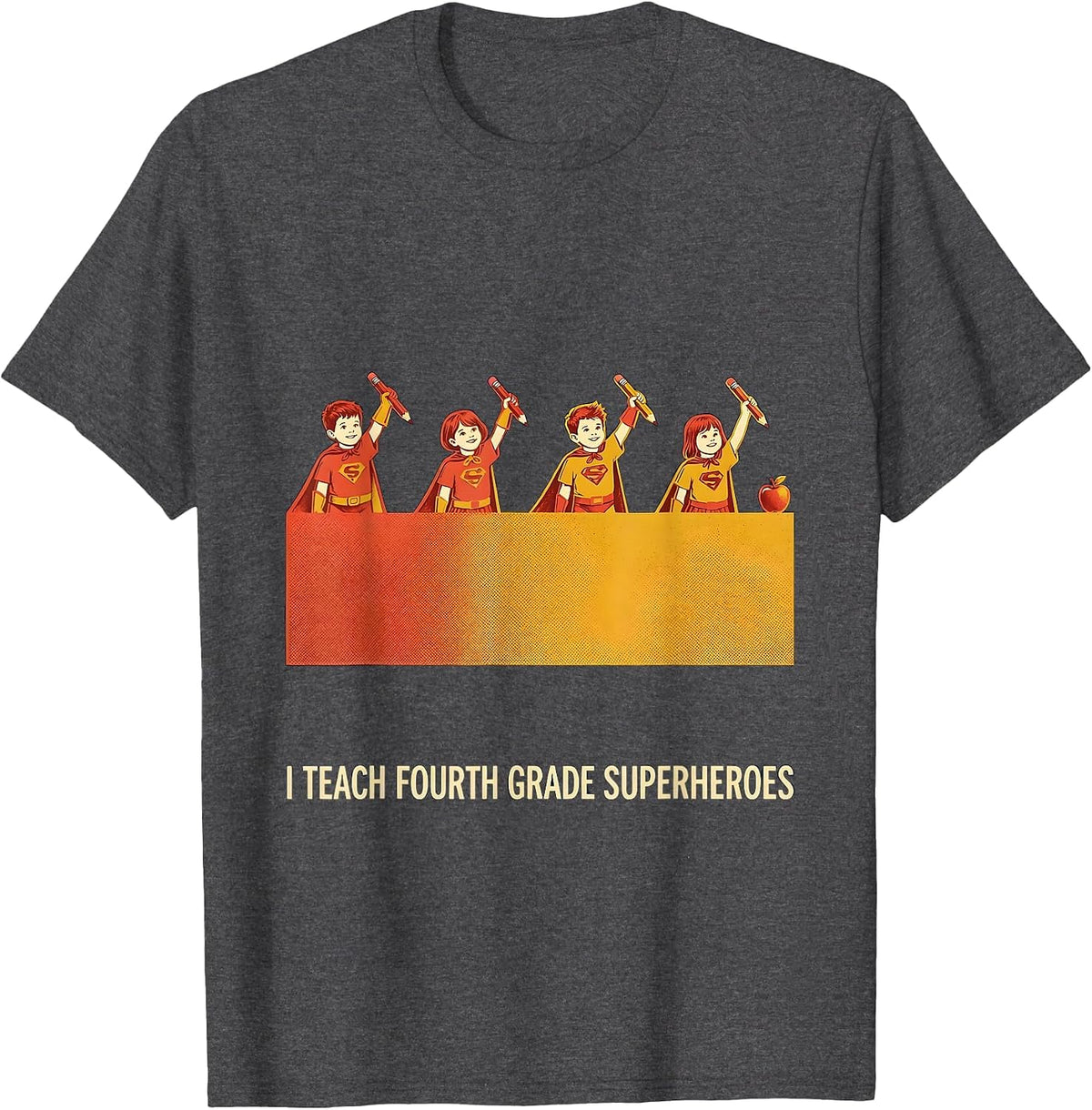 I Teach Fourth Grade Superheroes Funny Teacher Superhero T-Shirt - Dark Heather Grey