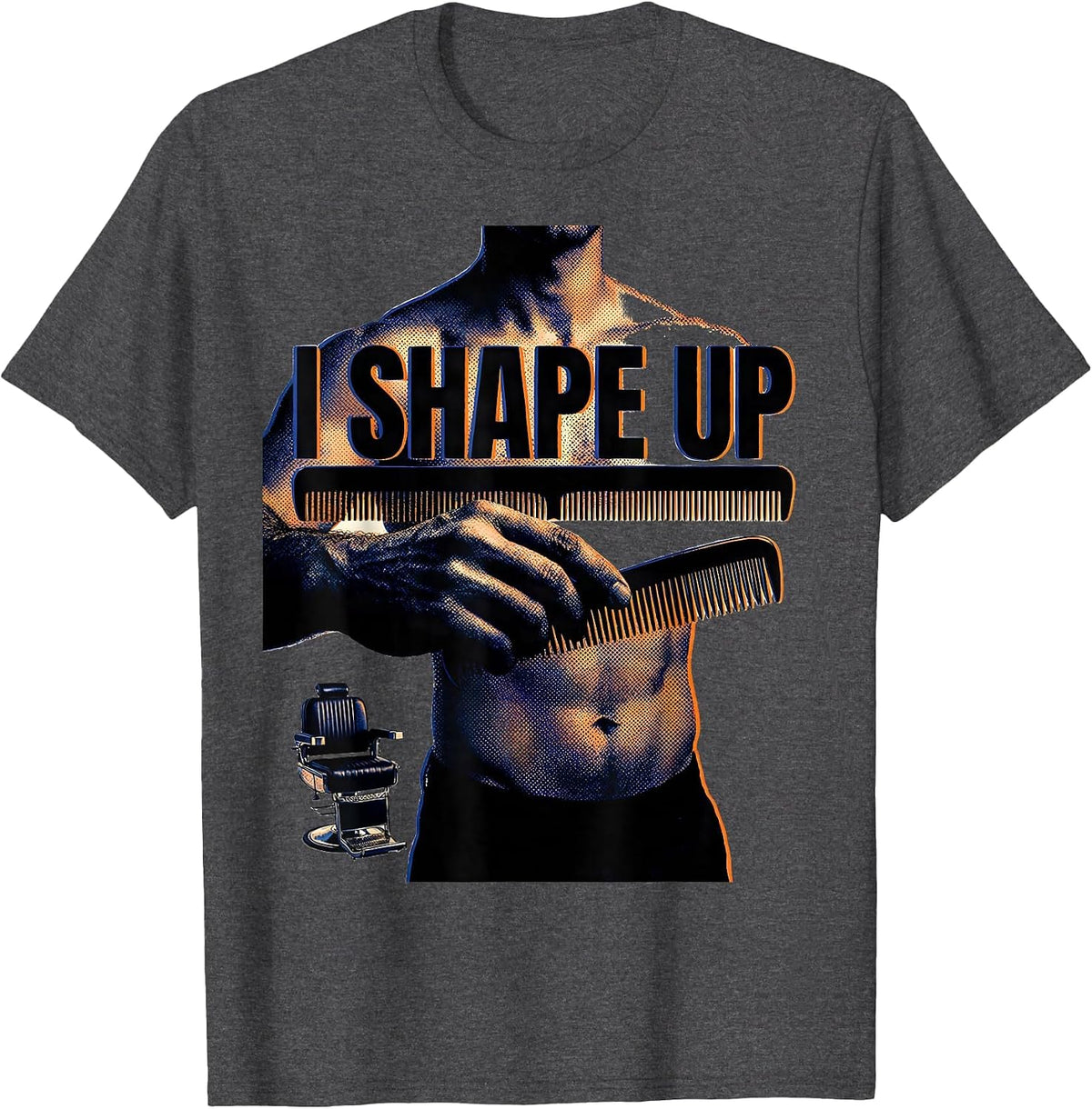 Men's I Shape Up Fashion Editorial Hairdresser Barber Gift T-Shirt - Dark Heather Grey