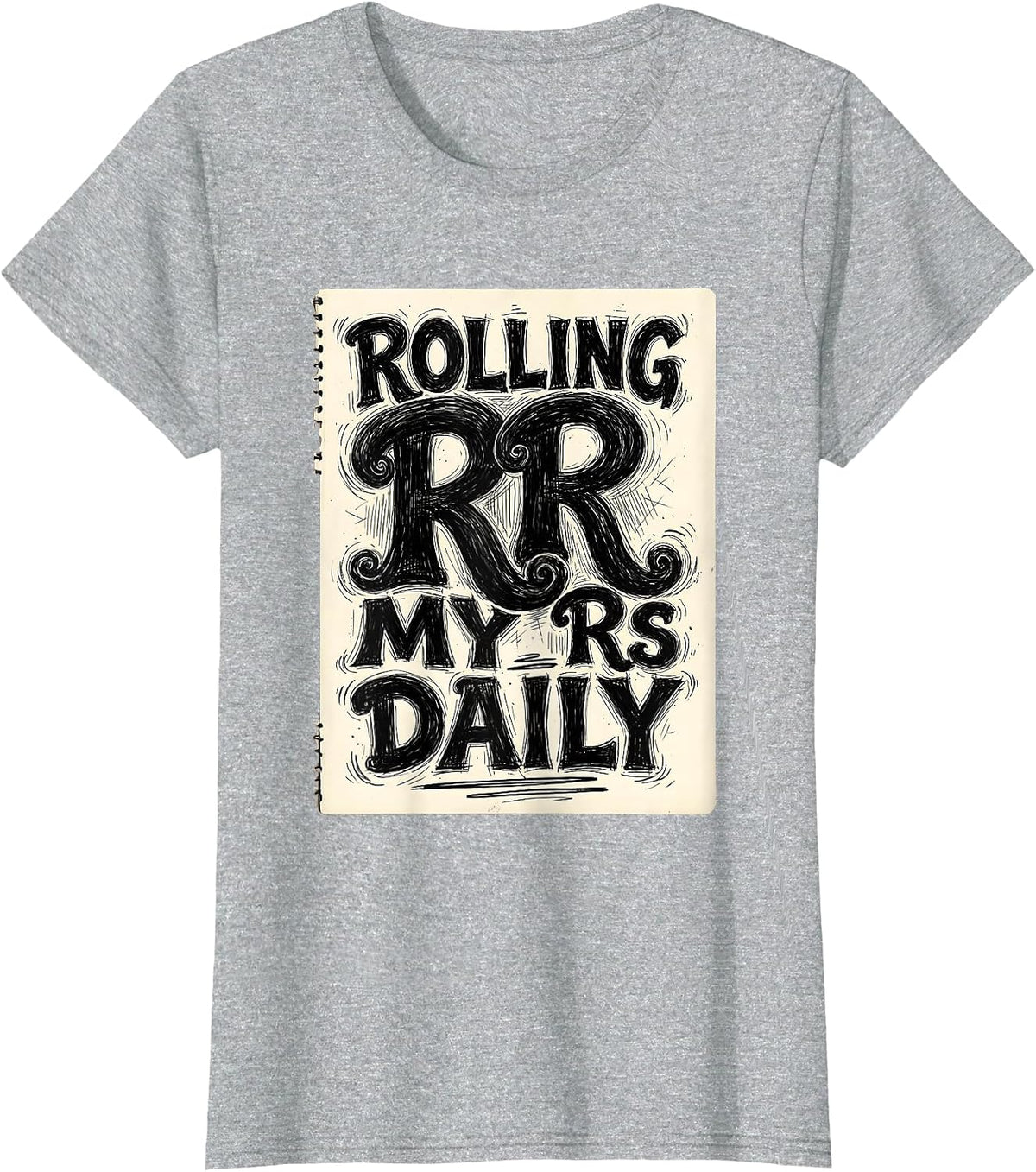 Rolling My Rs Daily Spanish Teacher Design T-Shirt - Heather Grey