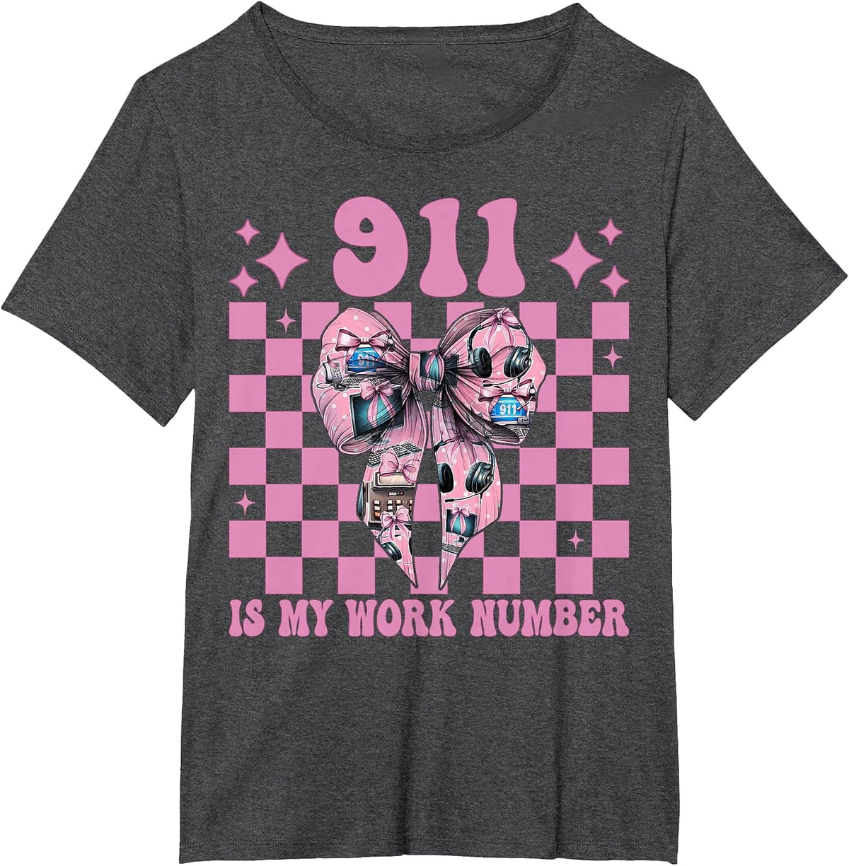 911 is My Work Number 911 Dispatcher Operator Emergency Girl T-Shirt - Dark Heather Grey