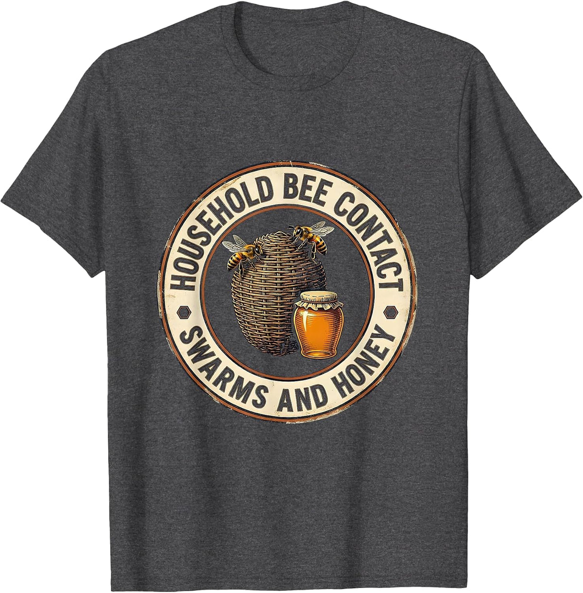Men's Household Bee Contact, Swarms And Honey Funny Beekeeper T-Shirt - Dark Heather Grey