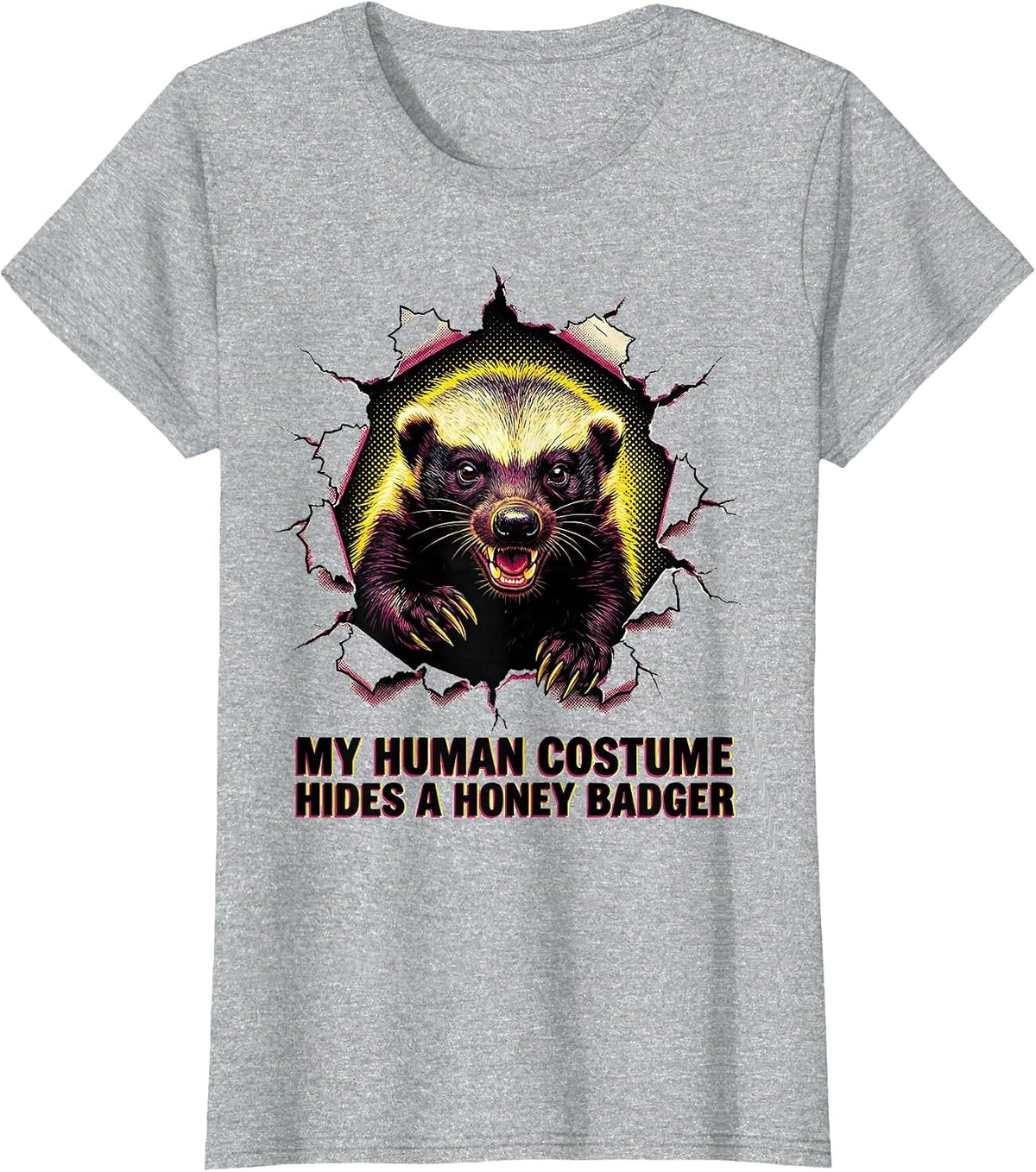 My Human Costume Hides A Honey Badger Pop Art Funny T-Shirt - Heather Grey