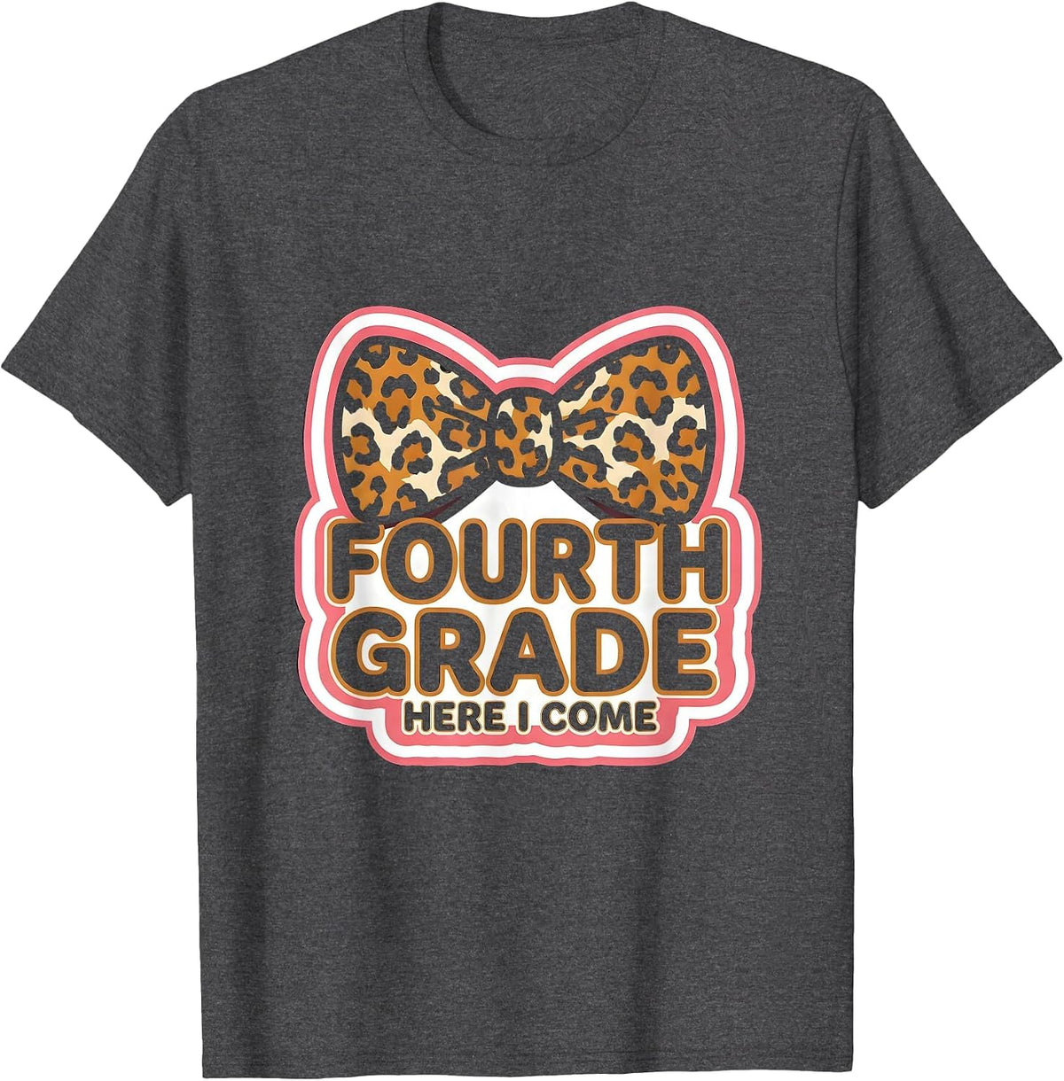 Fourth Grade Here I Come Leopard Print Teacher Back T-Shirt - Dark Heather Grey