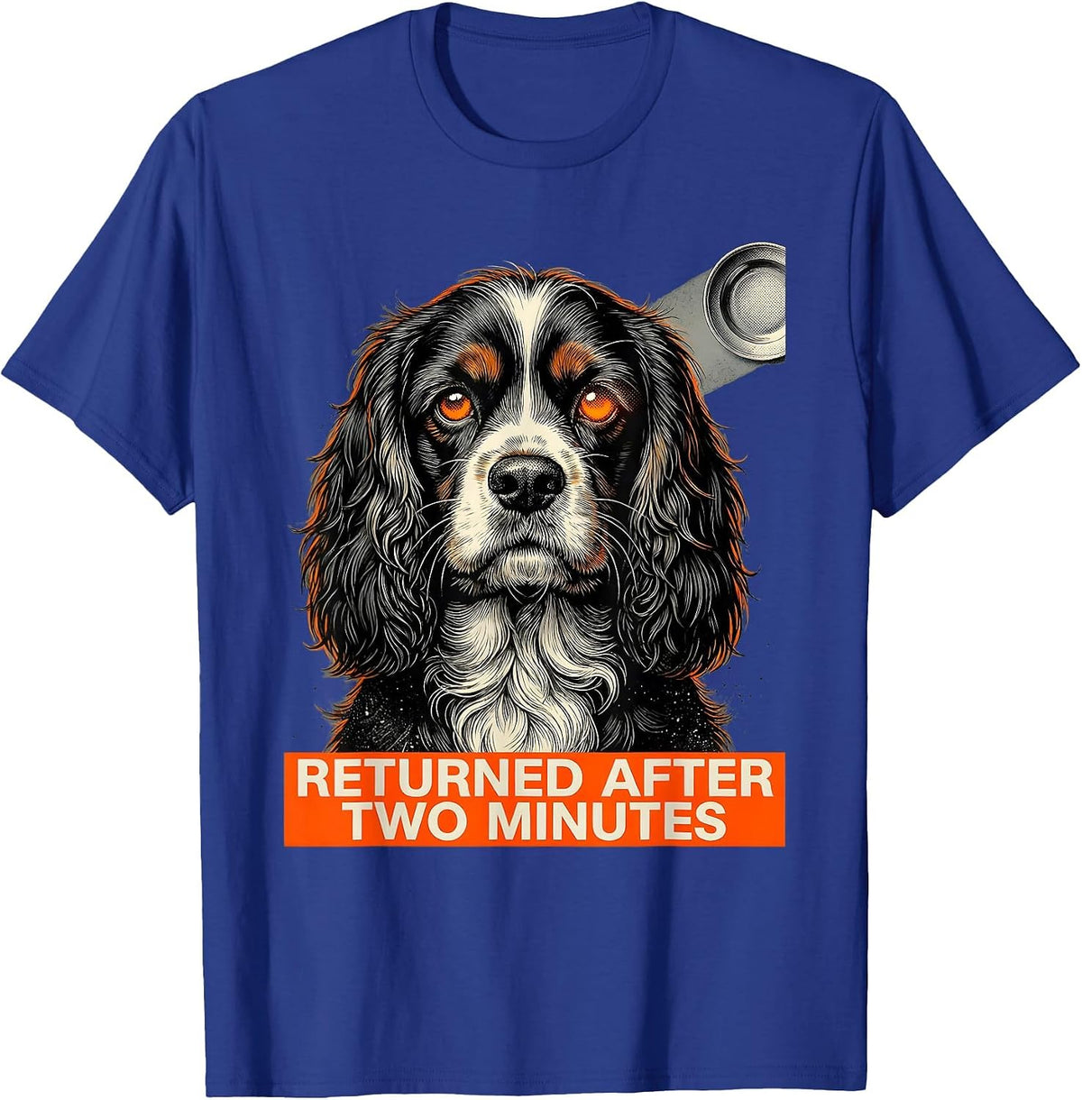 Men's Returned After Two Minutes Funny Cocker Spaniel Dog UFO T-Shirt - Royal Blue