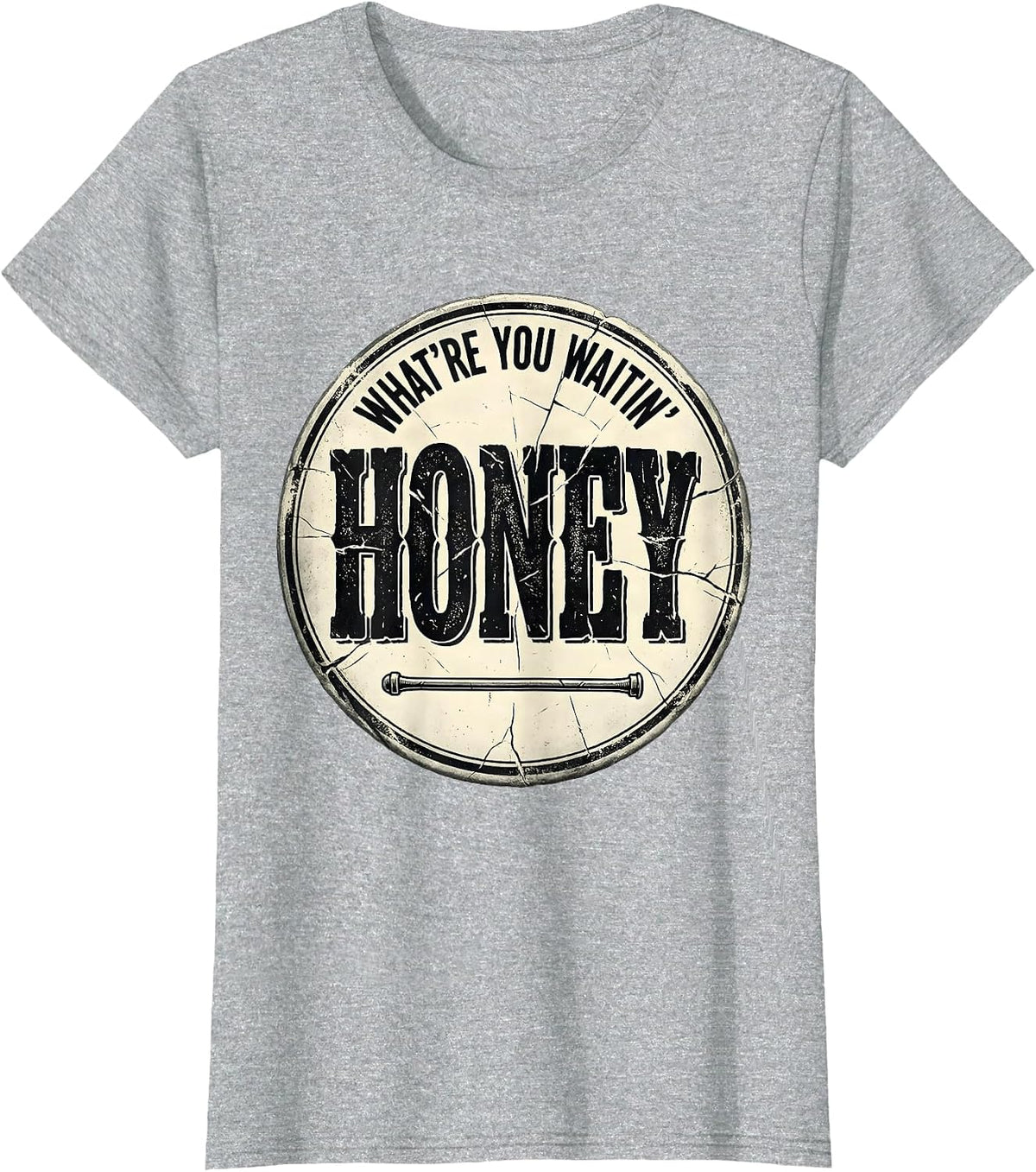 Women's What're You Waitin', Honey Distressed Country Western Bar T-Shirt - Heather Grey