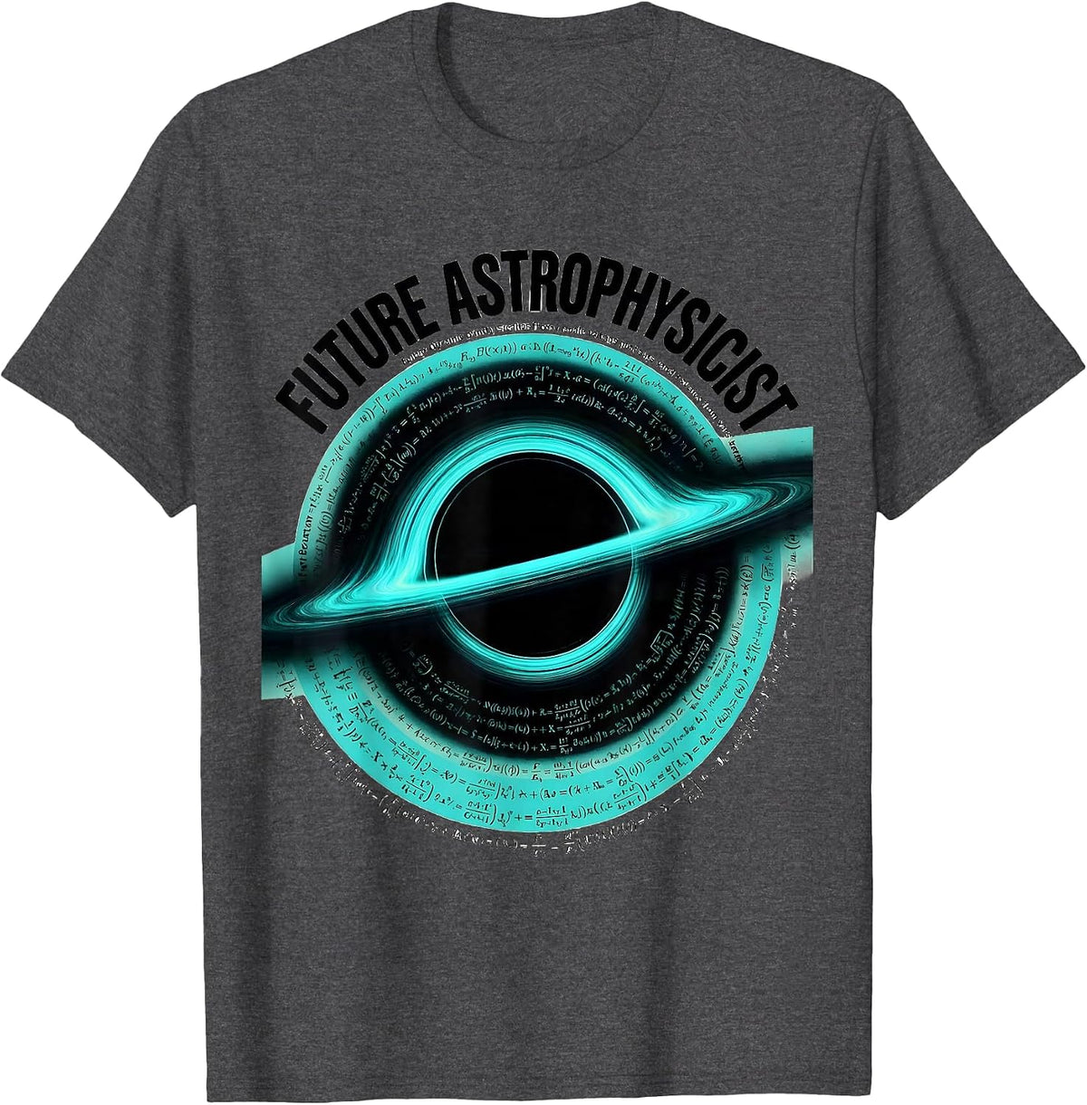 Future Astrophysicist Screenprint Poster Physics Enthusiast T-Shirt - Dark Heather Grey