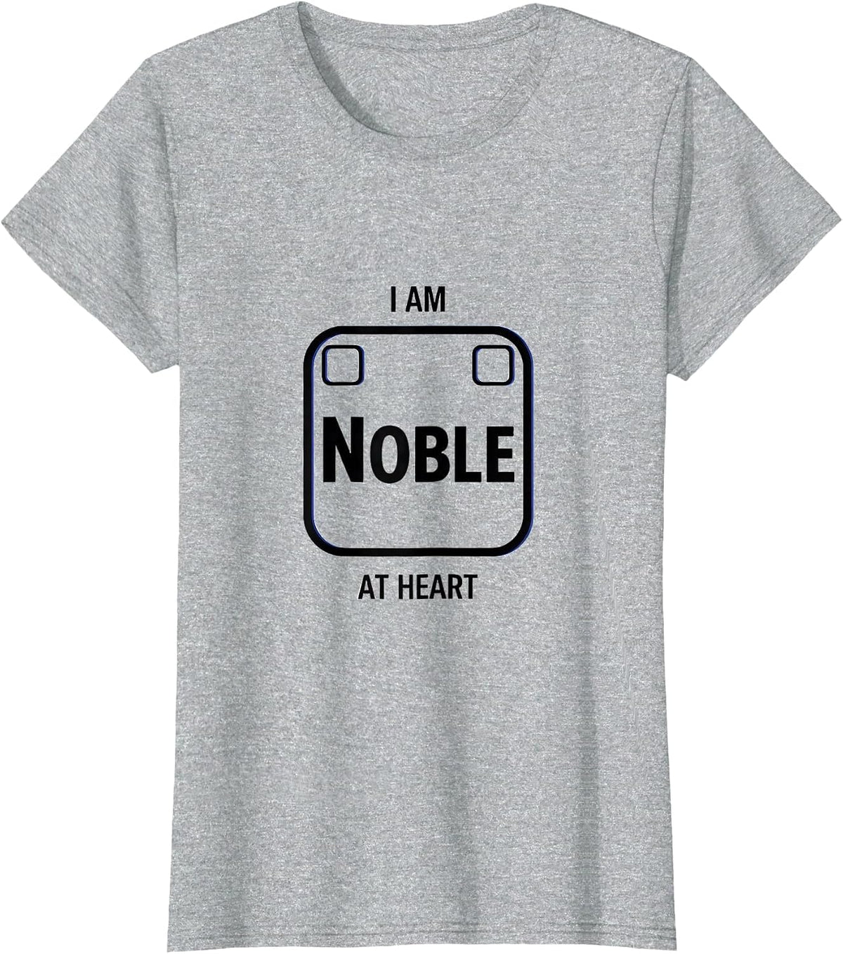 I Am Noble At Heart Funny Chemistry Pun Science Nerd Humor T-Shirt - Heather Grey