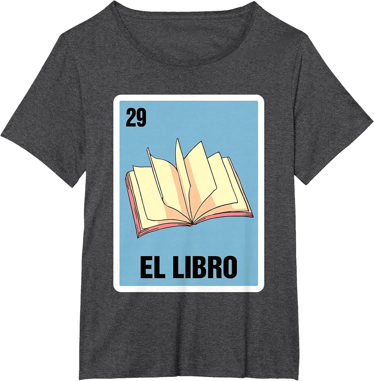 Spanish Mexicana Reading Book El Libro Mexican Bingo Card T-Shirt - Dark Heather Grey