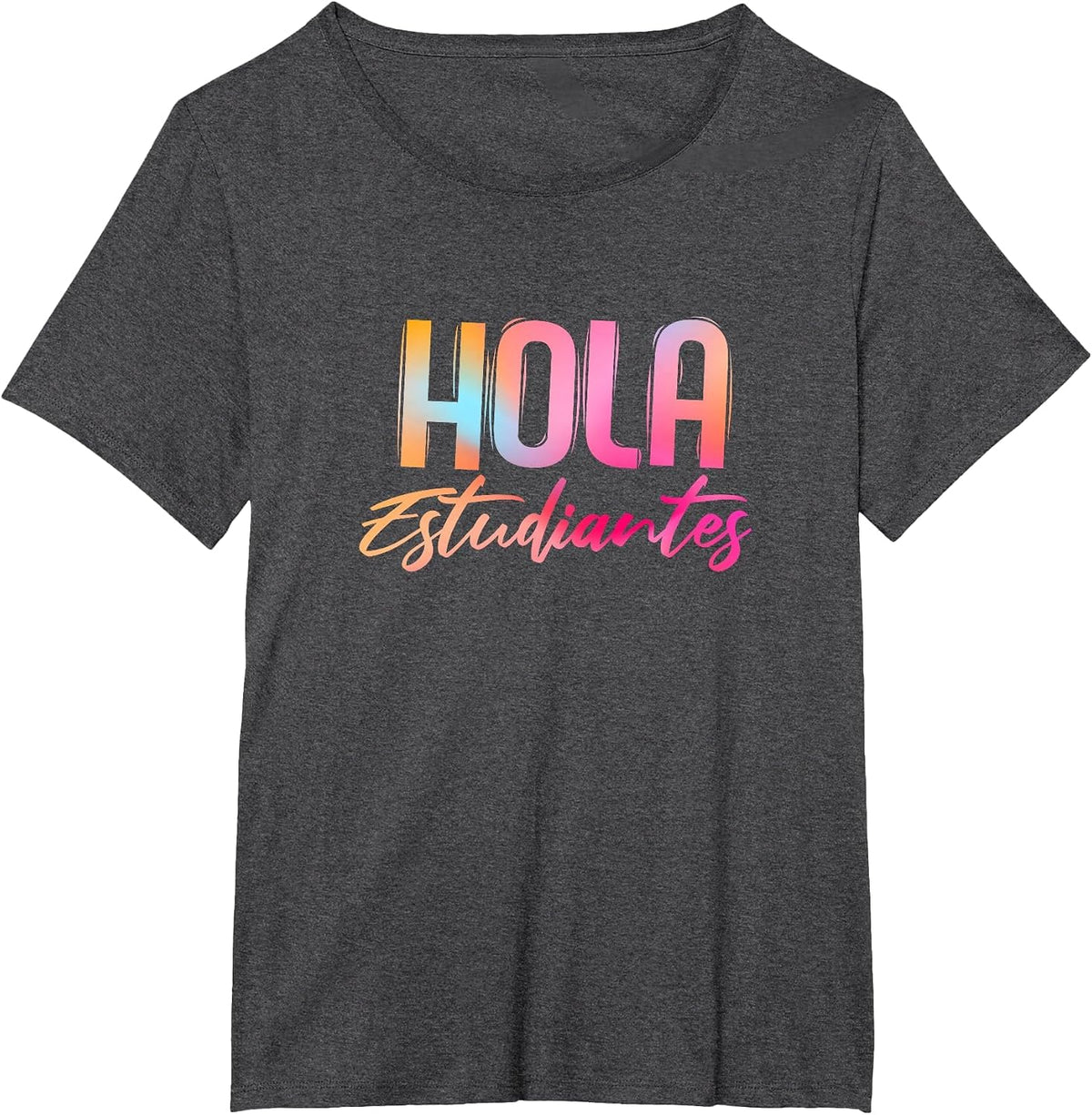 Hola Estudiantes Spanish Teacher Funny Back to School T-Shirt - Dark Heather Grey