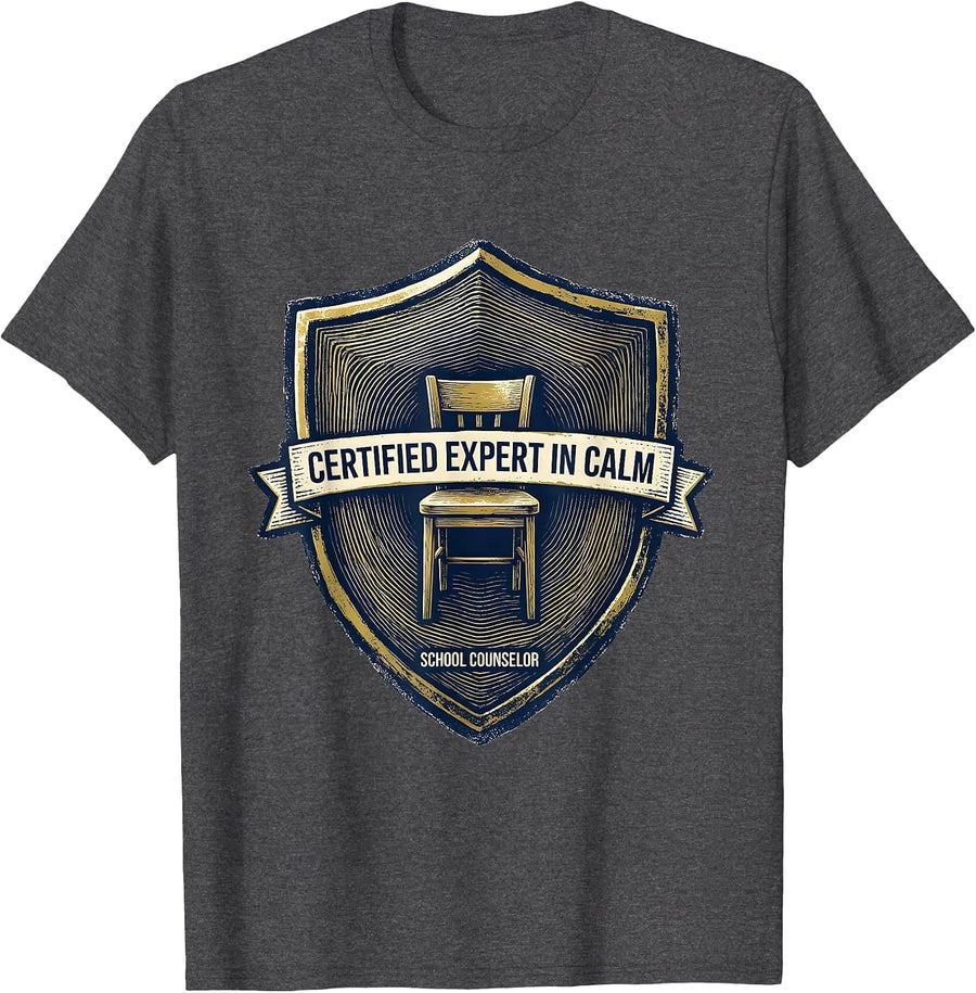 Men's Certified Expert In Calm — School Counselor Funny T-Shirt - Dark Heather Grey