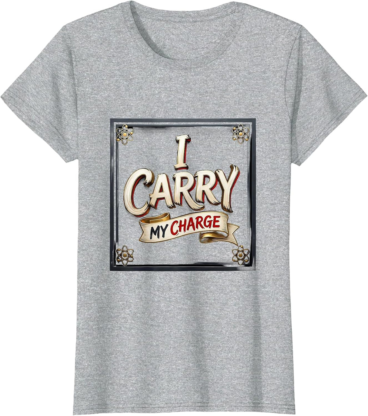 I Carry My Charge Funny Chemistry Science Nerd Student Gift T-Shirt - Heather Grey