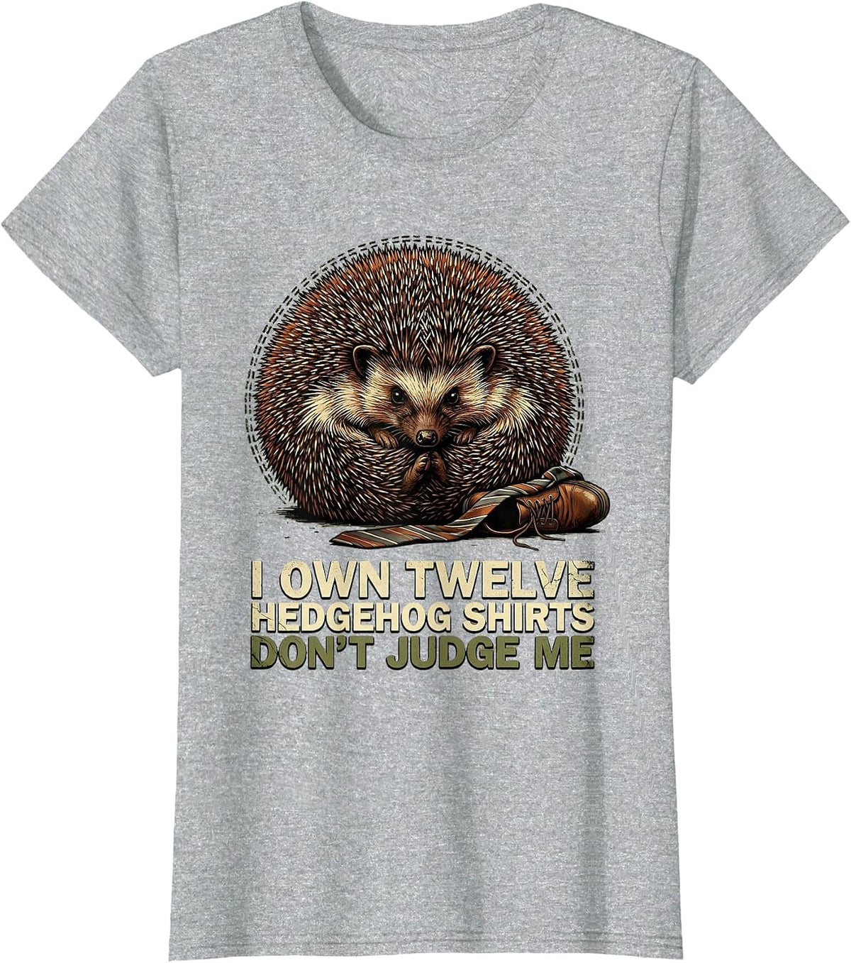 Women's I Own Twelve Hedgehog Shirts, Don't Judge Me Funny T-Shirt - Heather Grey