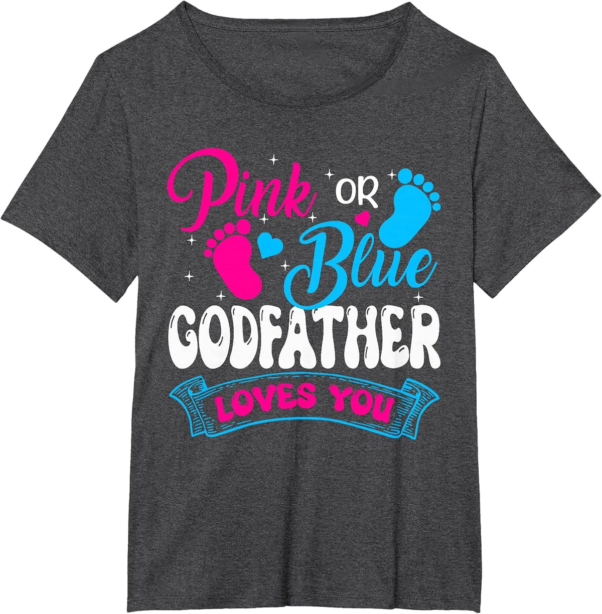 Pink or Blue Godfather Loves You Gender Reveal Soon to be T-Shirt - Dark Heather Grey