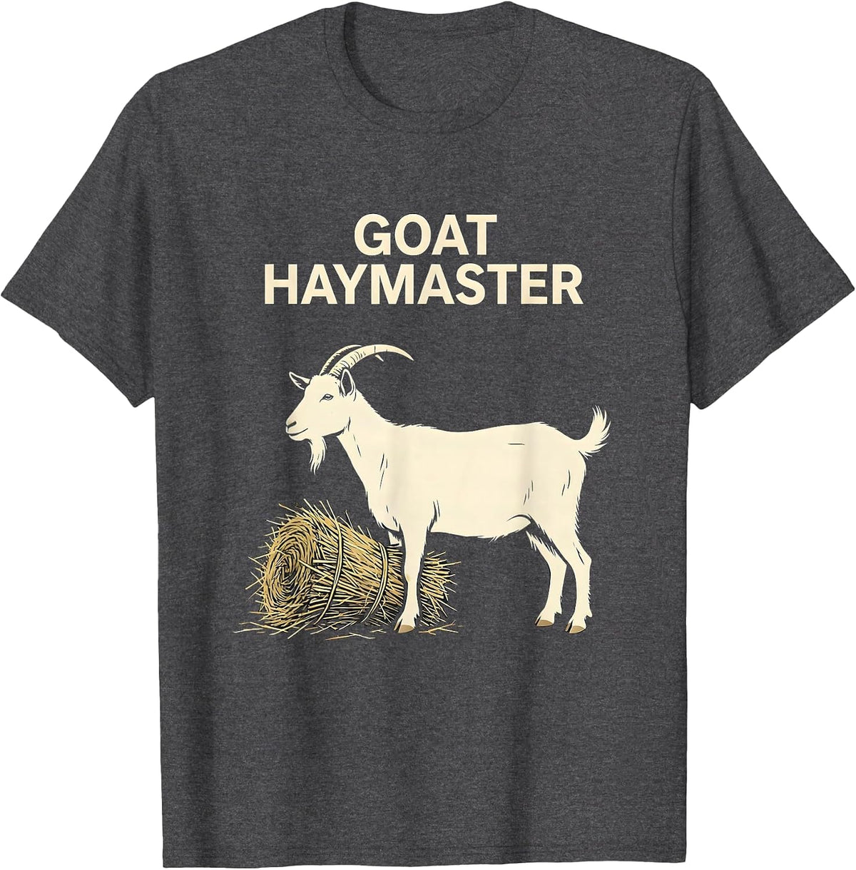 Men's Goat Haymaster Funny Goat Owner Farmer Humor T-Shirt - Dark Heather Grey