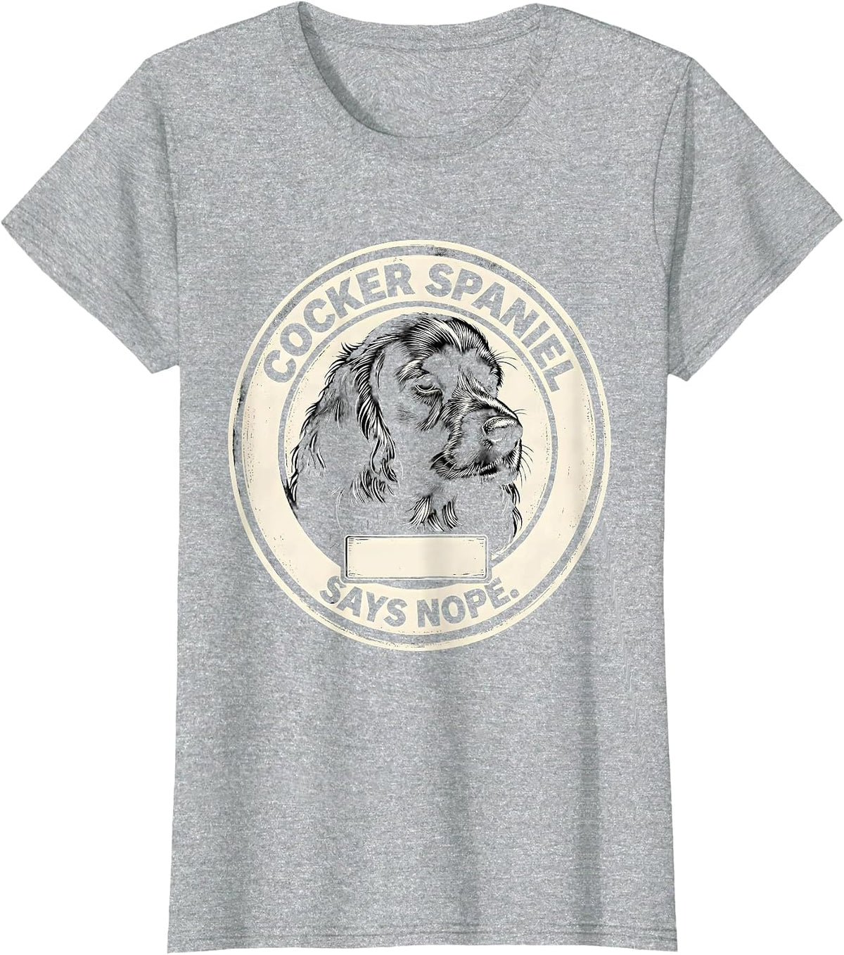 Cocker Spaniel Says Nope Funny Dog Lover Breed Humor T-Shirt - Heather Grey