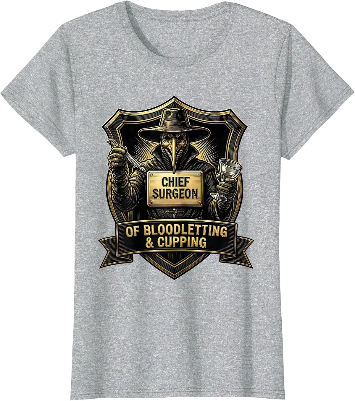 Chief Surgeon of Bloodletting & Cupping Funny Plague Doctor T-Shirt - Heather Grey