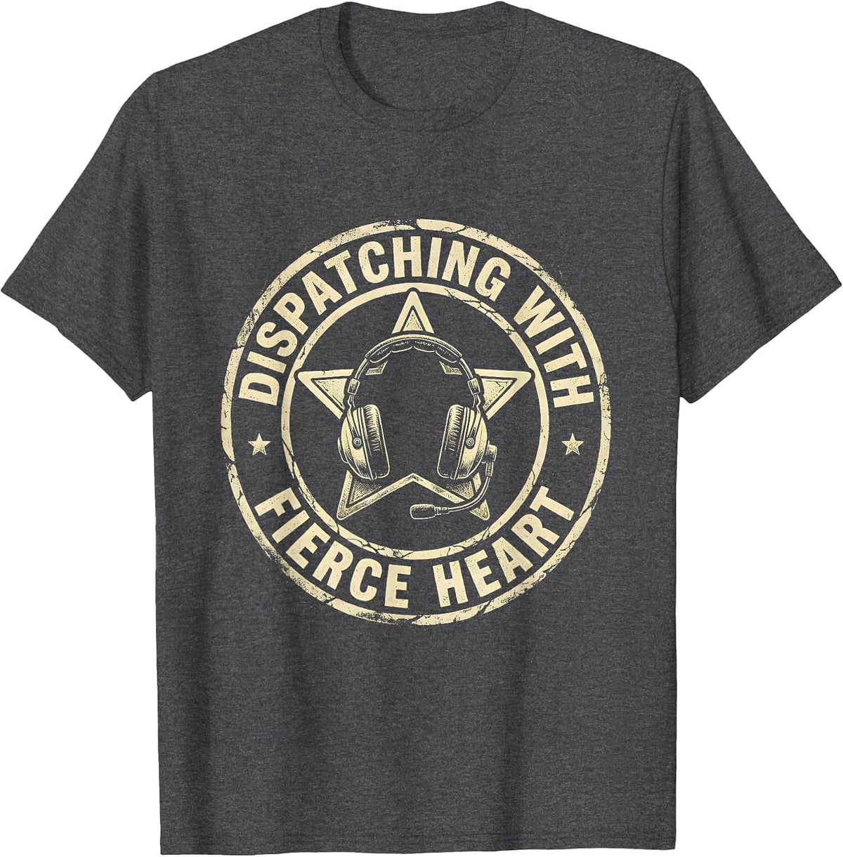 911 Dispatcher Dispatching with Fierce Heart Design T-Shirt - Dark Heather Grey