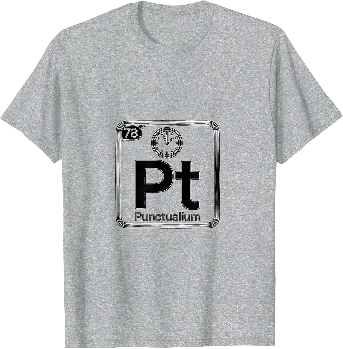 Men's 78 Pt Punctualium Funny Periodic Table Chemistry Nerd Gift T-Shirt - Heather Grey