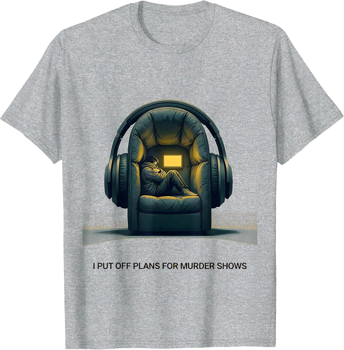 Men's I Put Off Plans For Murder Shows True Crime Fan Deadpan T-Shirt - Heather Grey