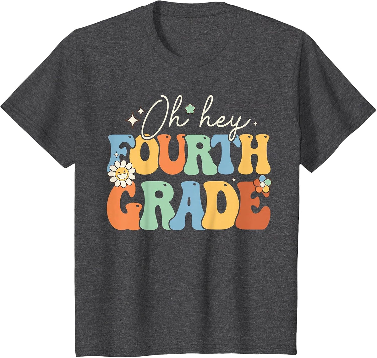 Oh Hey Fourth Grade Groovy 4th Grade Teacher Back to School T-Shirt - Dark Heather Grey