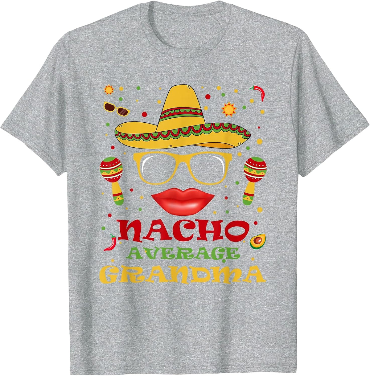 Funny Nacho Average Grandma Tee Cinco de Mayo Lover Mexican T-Shirt - Heather Grey