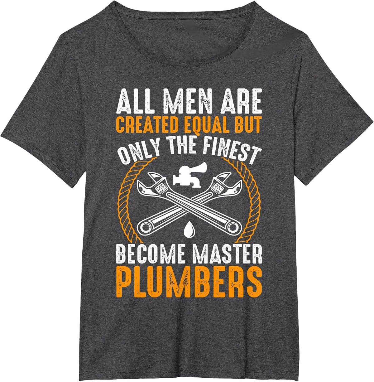 The Finest Become Master Plumber Funny Plumbing T-Shirt - Dark Heather Grey