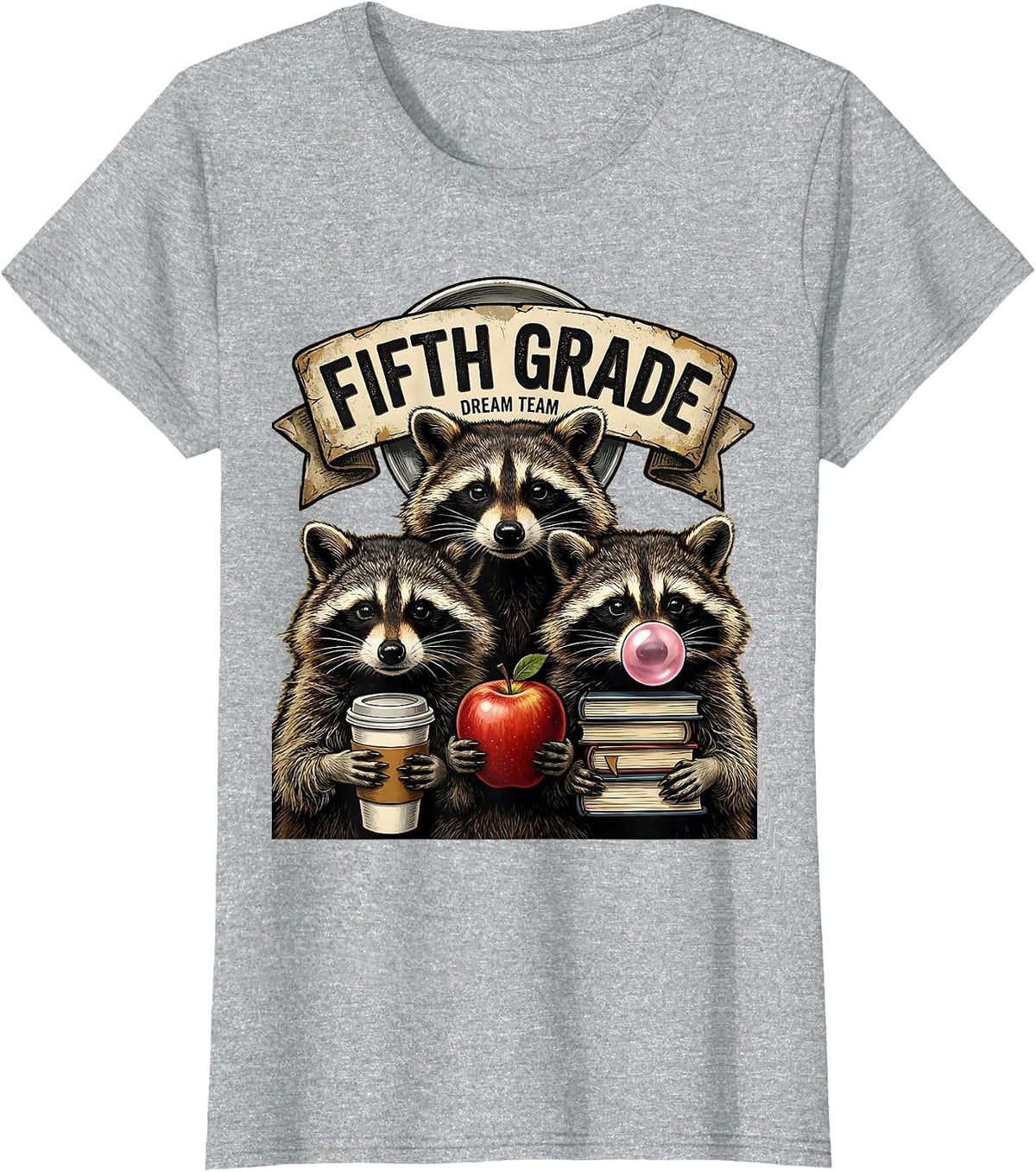 Women's Fifth Grade Dream Team Back to School Raccoon Teacher Humor T-Shirt - Heather Grey
