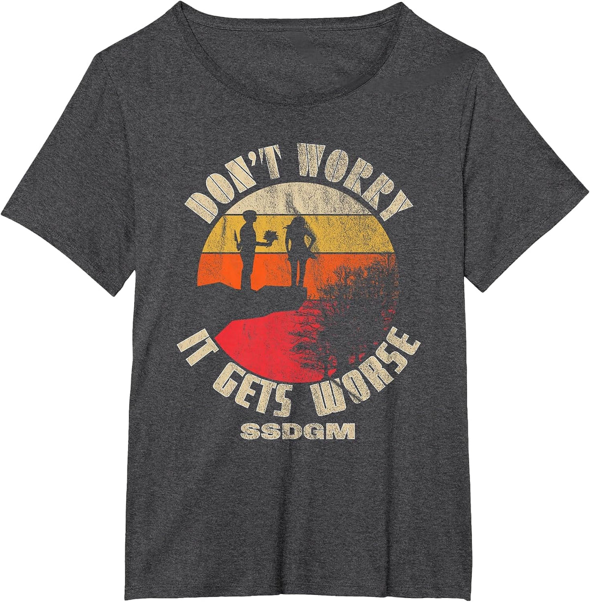 Don't Worry It Gets Worse SSDGM Retro T-Shirt T-Shirt - Dark Heather Grey