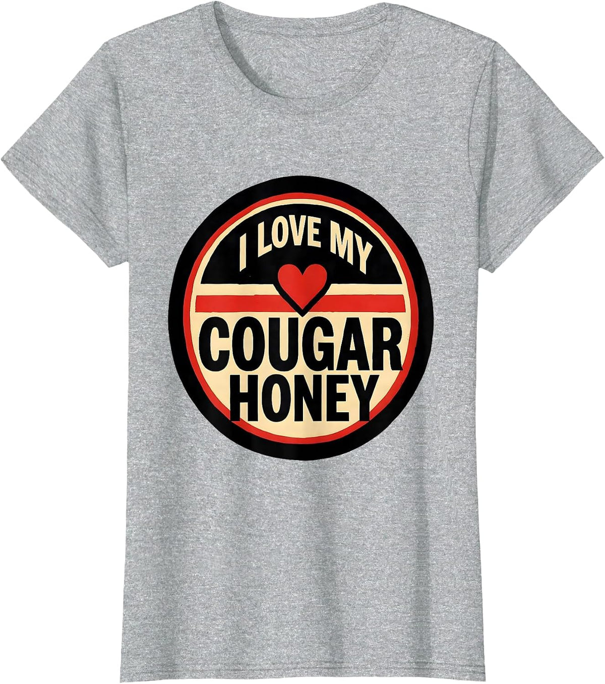 Women's I Love My Cougar Honey Funny Cougar Dating Humor T-Shirt - Heather Grey