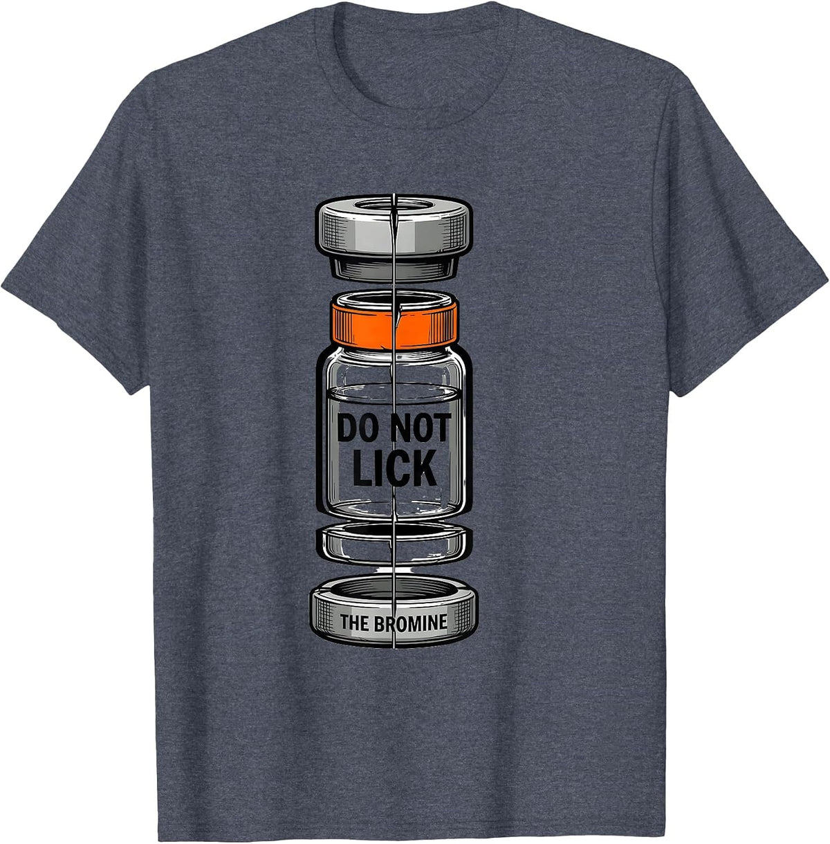 Do Not Lick The Bromine Funny Periodic Table Chemistry T-Shirt - Heather Blue