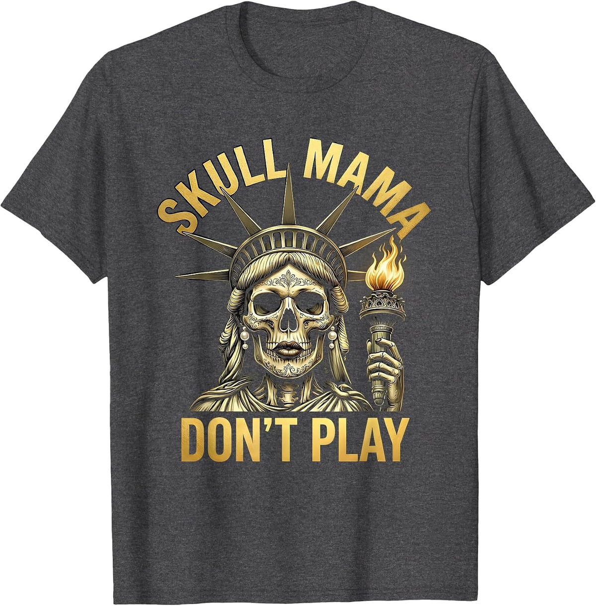 Skull Mama Don't Play Bold Graphic Design T-Shirt - Dark Heather Grey
