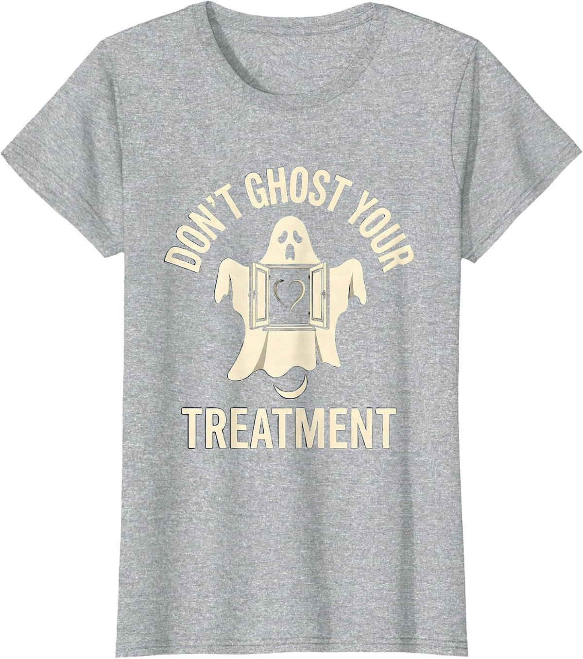 Women's Don't Ghost Your Treatment Halloween Mental Health Awareness T-Shirt - Heather Grey