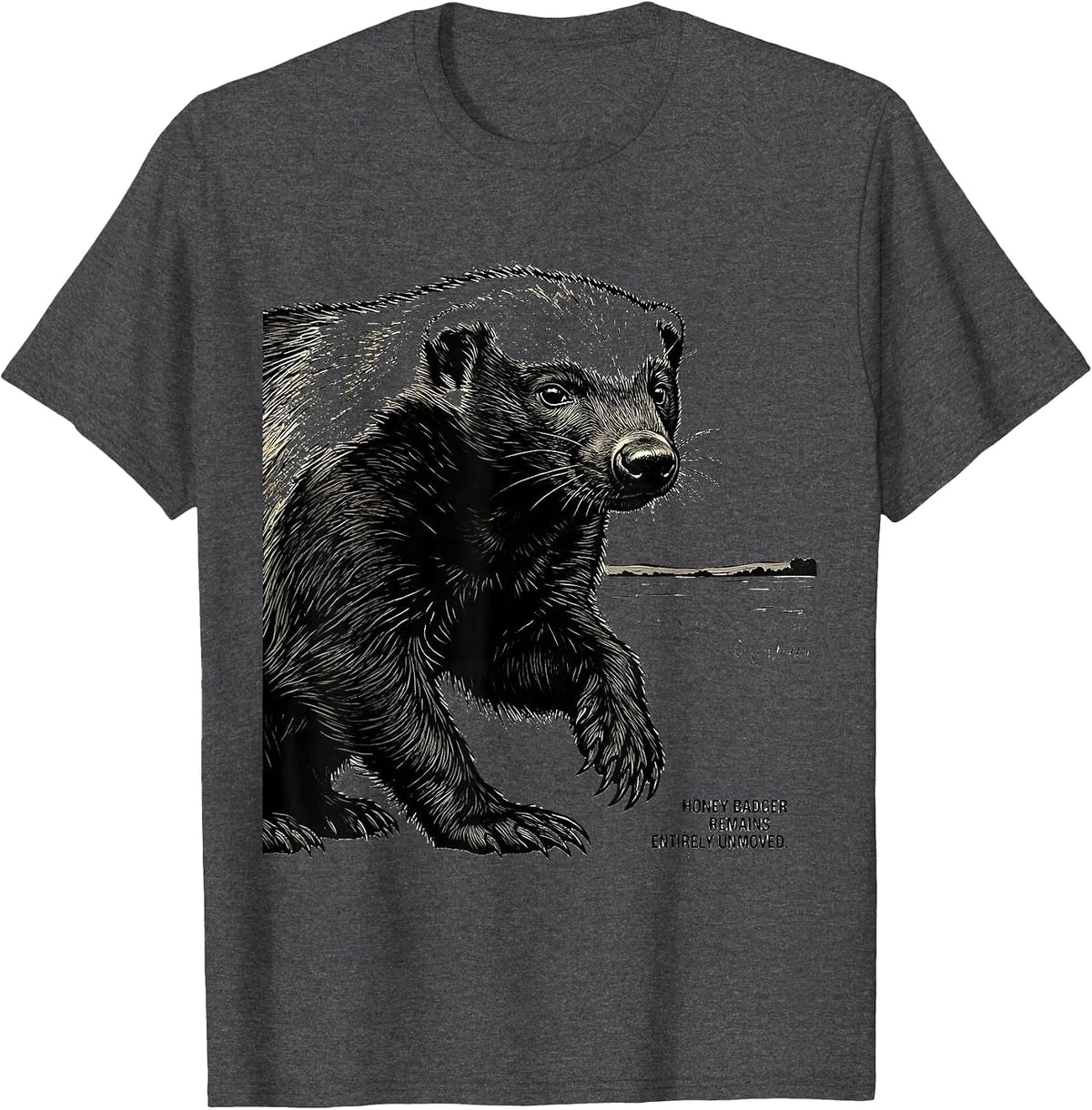 Men's Honey Badger Remains Entirely Unmoved Funny Animal Lover T-Shirt - Dark Heather Grey