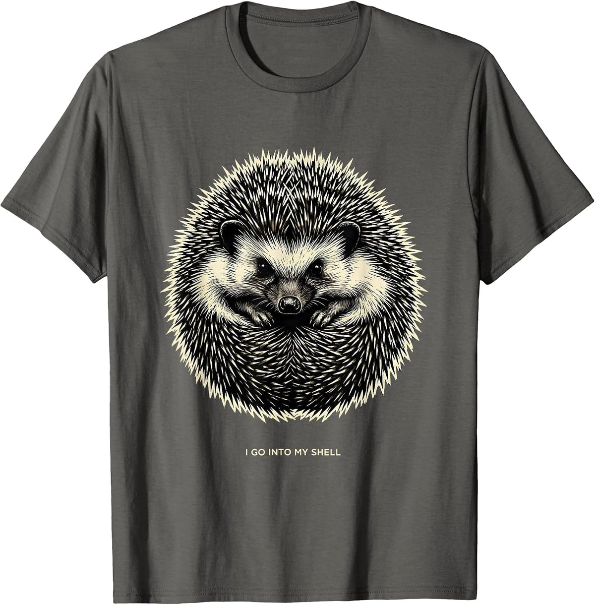 I Go Into My Shell Funny Hedgehog Lover Animal Humor T-Shirt - Asphalt Grey