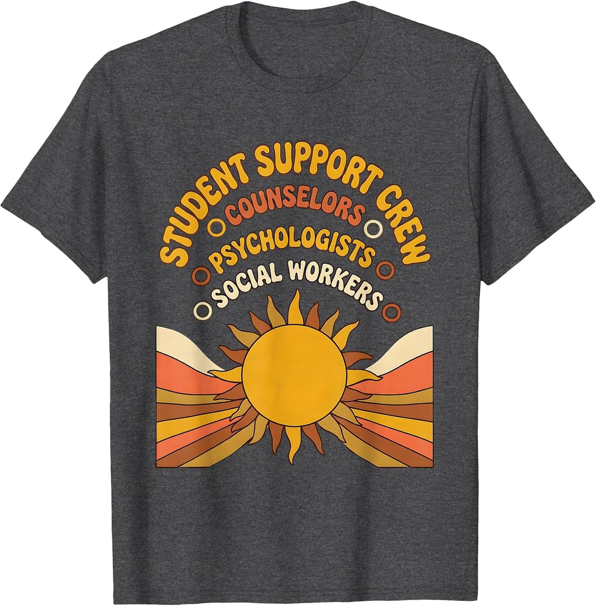 Men's Student Support Crew Counselors Psychologists Social Workers T-Shirt - Dark Heather Grey