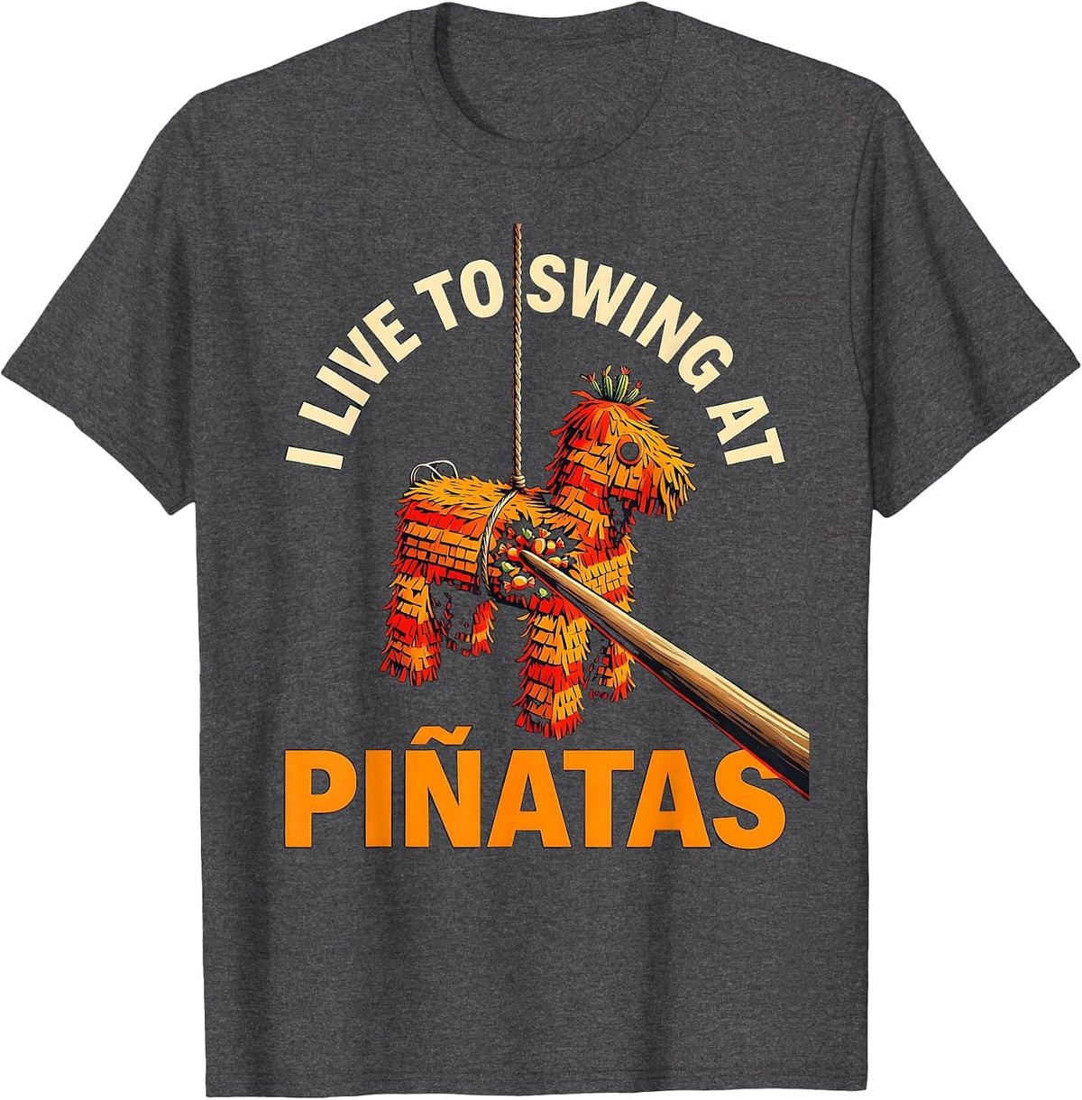 Men's I Live To Swing At Piñatas Funny Cinco De Mayo Party Costume T-Shirt - Dark Heather Grey