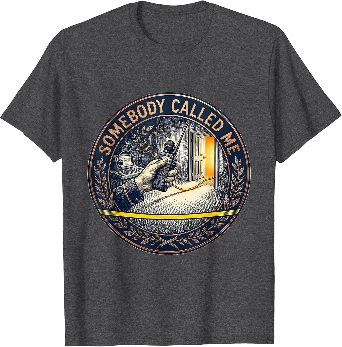 Men's Somebody Called Me Funny 911 Dispatcher Thin Yellow Line T-Shirt - Dark Heather Grey