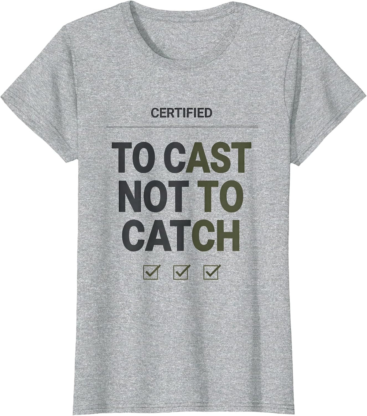 Women's Certified To Cast Not To Catch Funny Bass Fishing Humor T-Shirt - Heather Grey