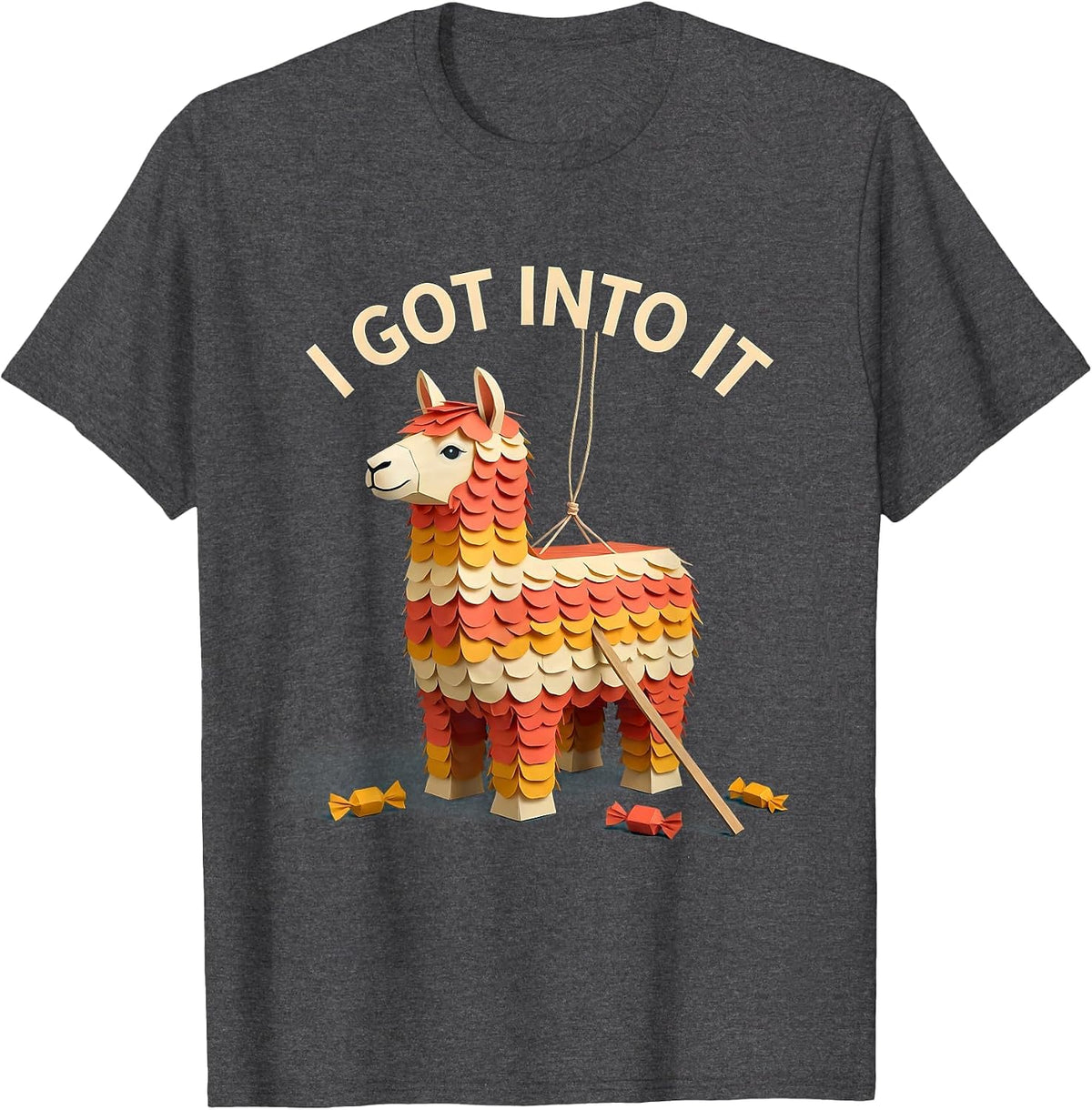 I Got Into It Funny Cinco De Mayo Piñata Party Costume T-Shirt - Dark Heather Grey