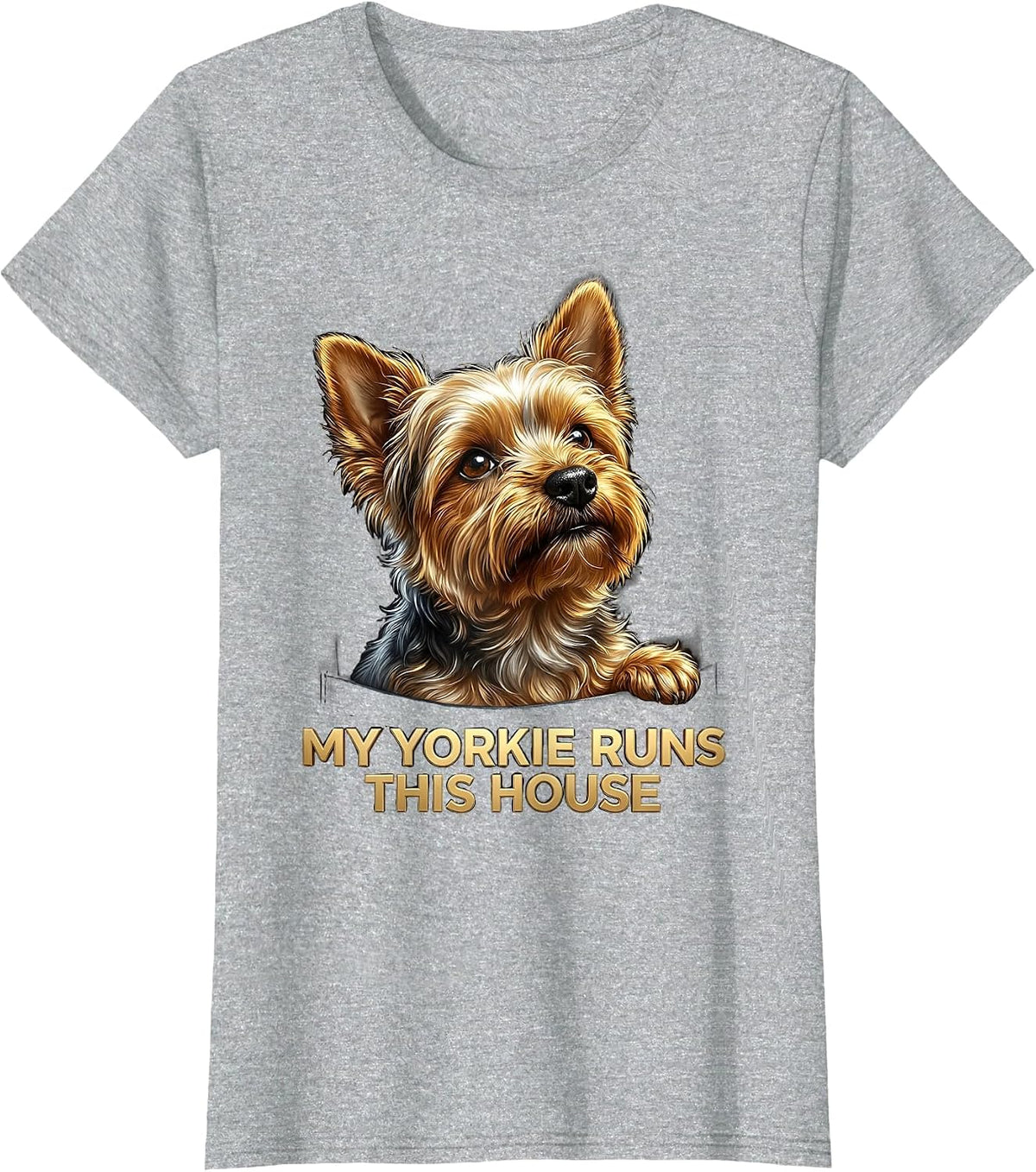 My Yorkie Runs This House Confident Yorkie Design T-Shirt - Heather Grey
