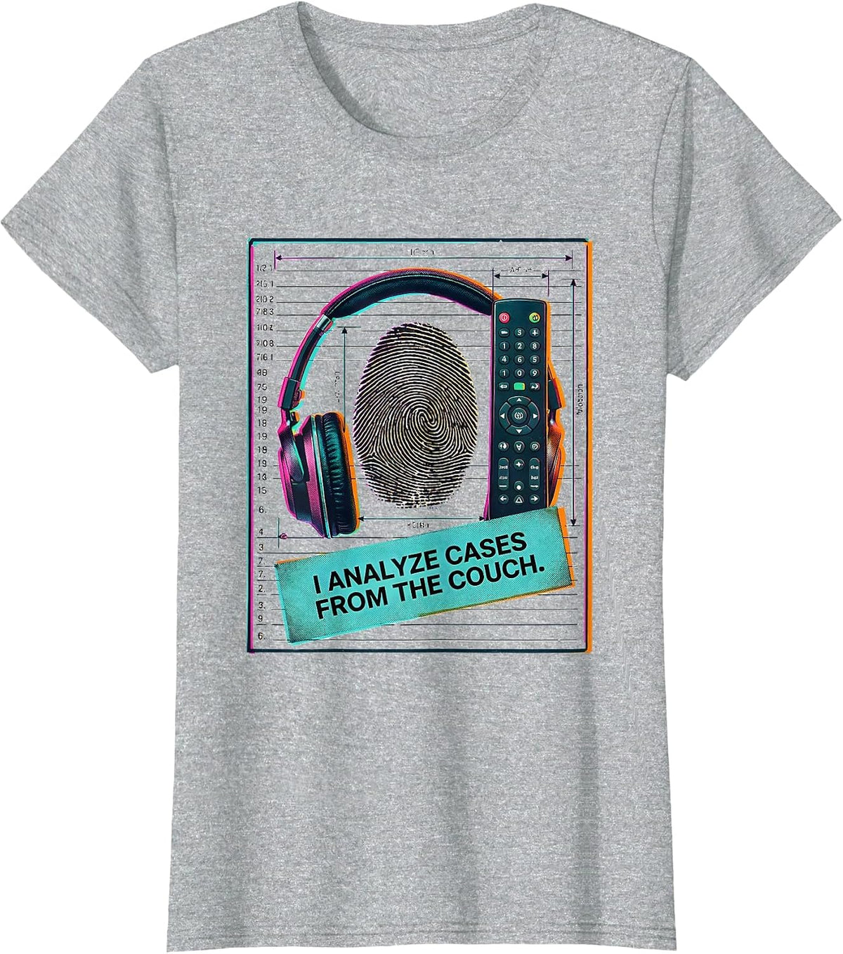 I Analyze Cases From The Couch Funny True Crime Fan T-Shirt - Heather Grey