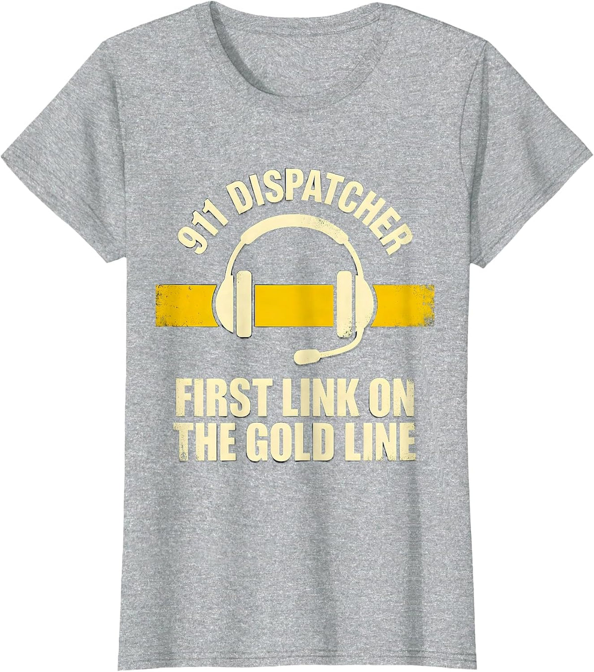 911 Dispatcher First Link On The Gold Line Thin Line T-Shirt - Heather Grey