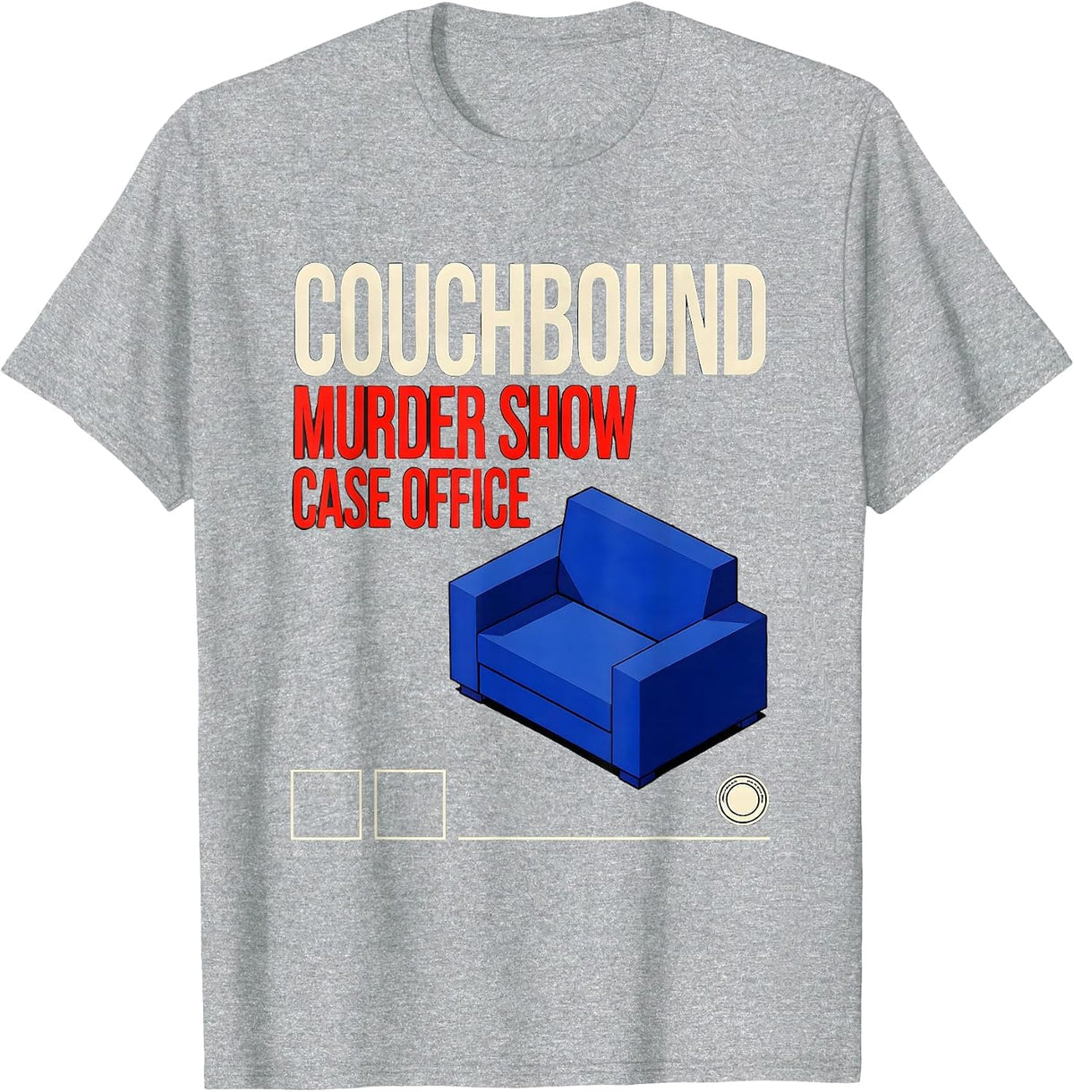 Men's Couchbound Murder Show Case Office True Crime Fan Humor T-Shirt - Heather Grey