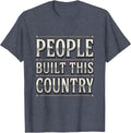 People Built This Country We The People Design T-Shirt - Heather Blue