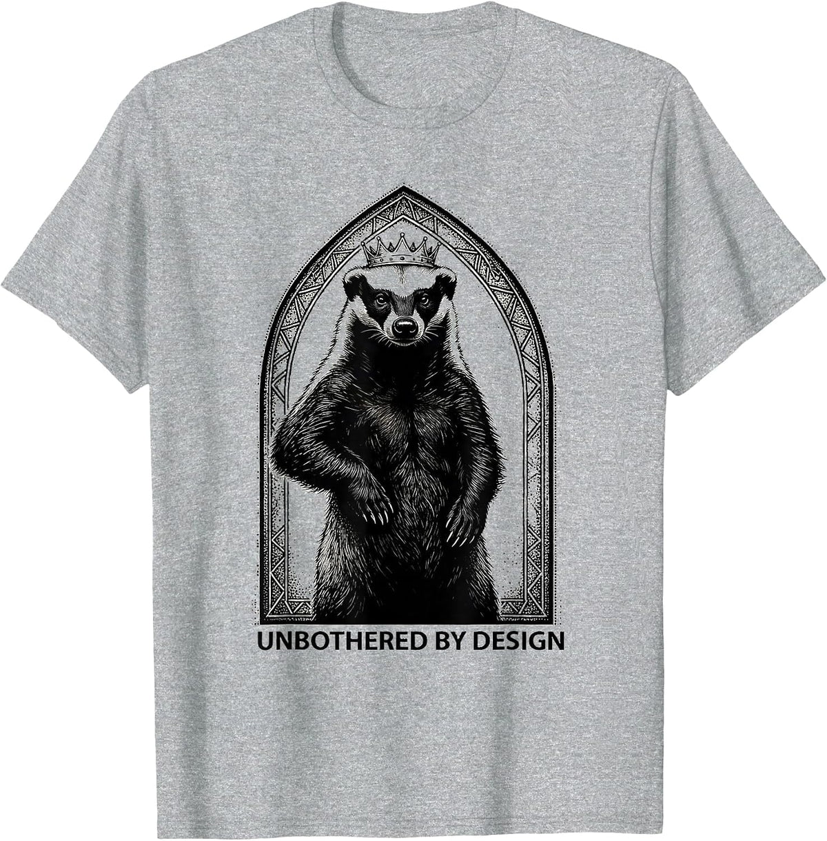 Men's Unbothered By Design Funny Honey Badger Animal Humor T-Shirt - Heather Grey