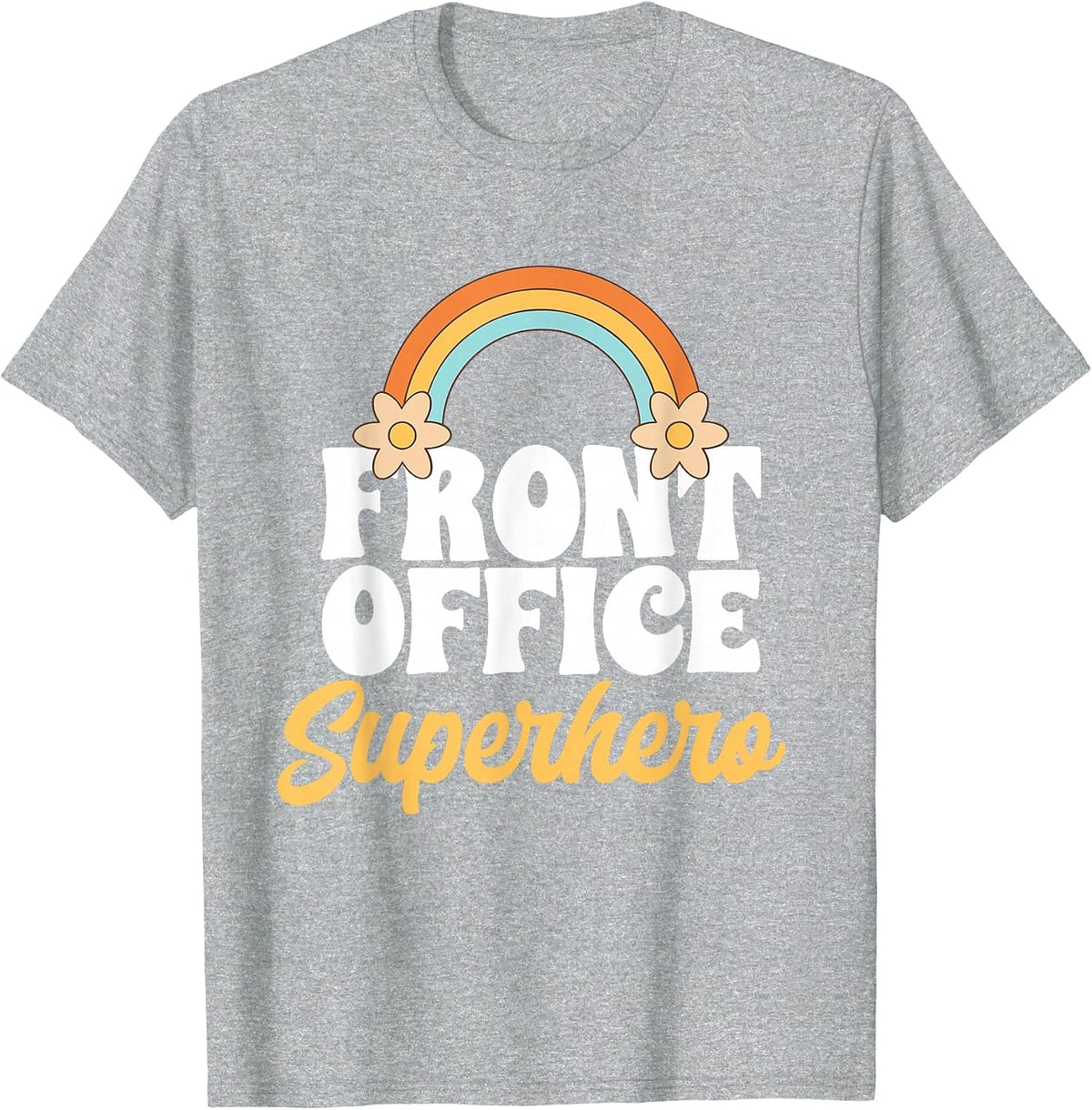 Front Office Superhero Secretary Administrative Assistant T-Shirt - Heather Grey
