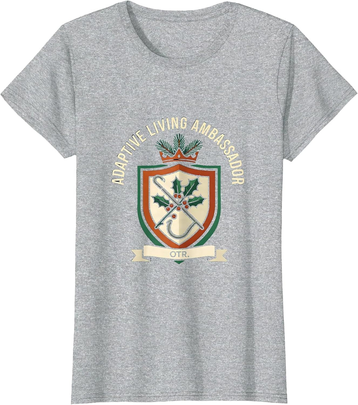 Adaptive Living Ambassador, OTR Occupational Therapist T-Shirt - Heather Grey