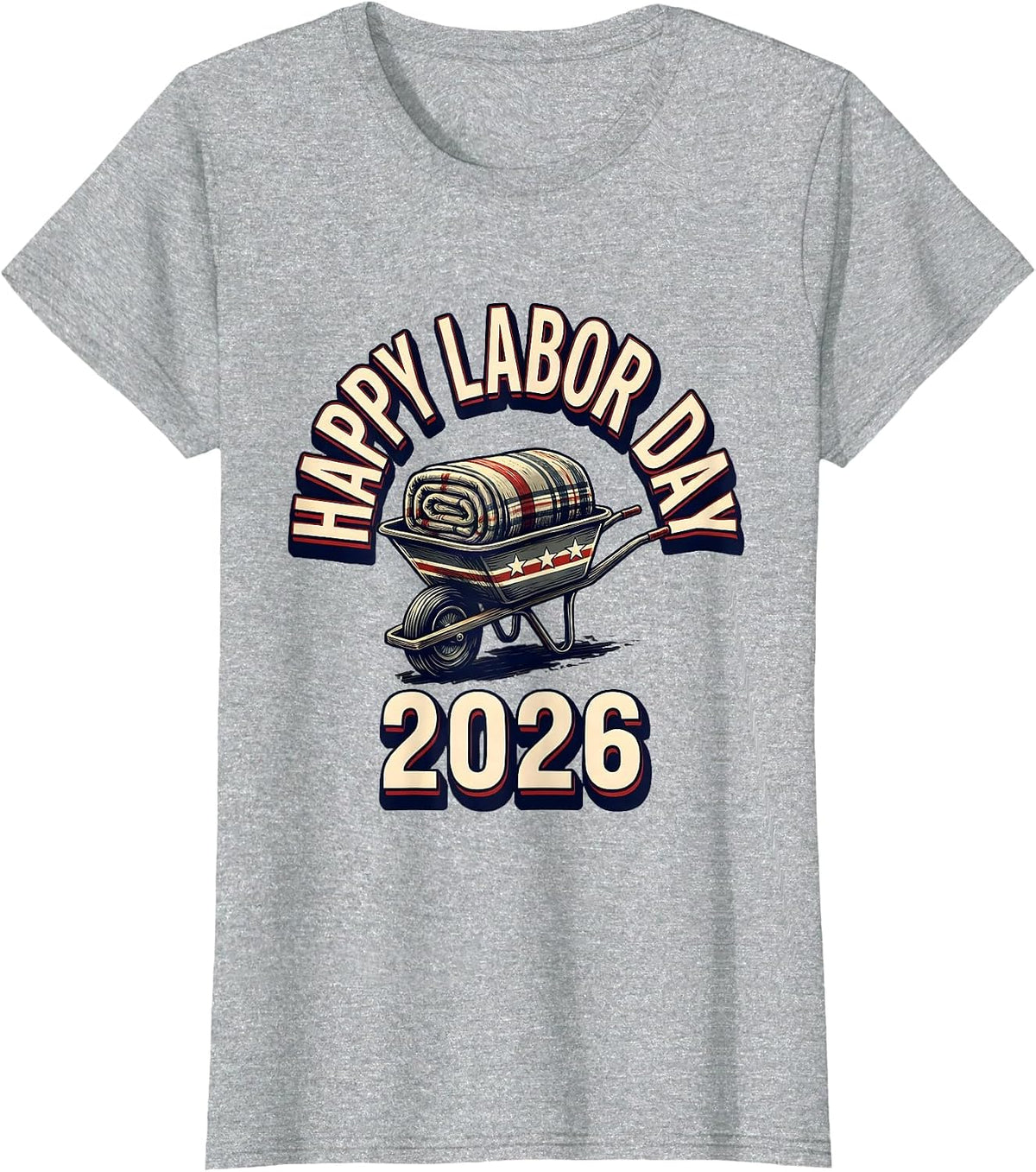 Women's Happy Labor Day 2026 Patriotic Union Worker Pride Sign T-Shirt - Heather Grey